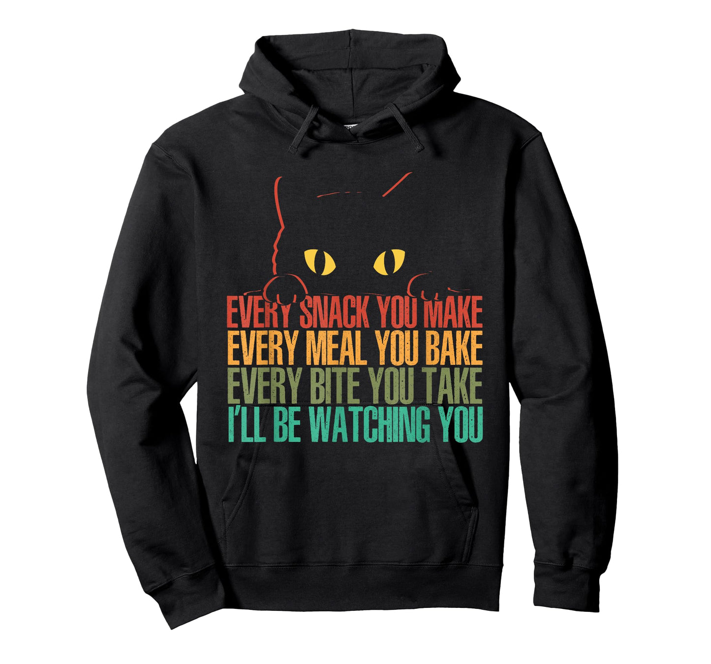 Every Snack You Make I'll Be Watching You | Funny Cat T-Shirt