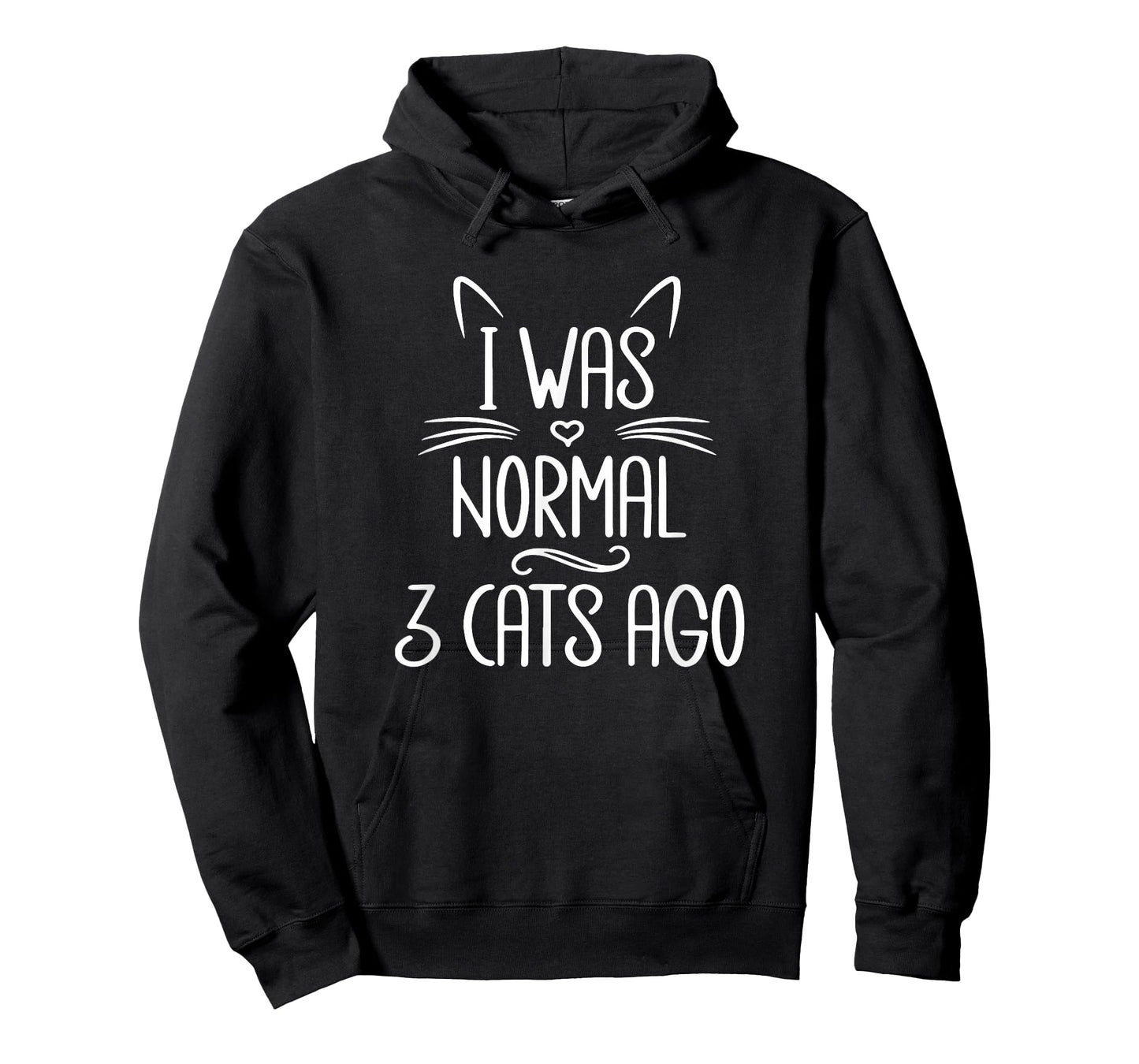 I Was Normal 3 Cats Ago, Funny Cat, Cat Lover, Crazy Cat T-Shirt for Men Women Girls Kids