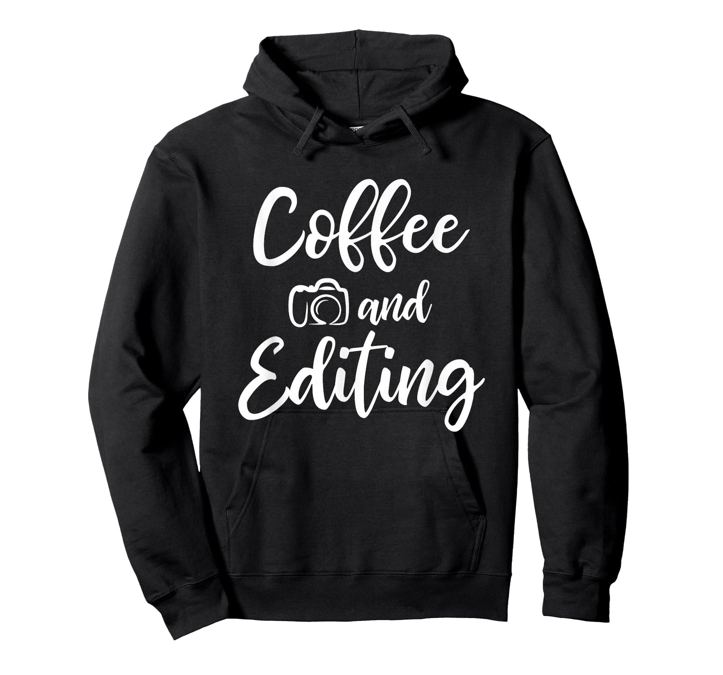 Coffee And Editing - Photography Shirt for Photographer T-Shirt