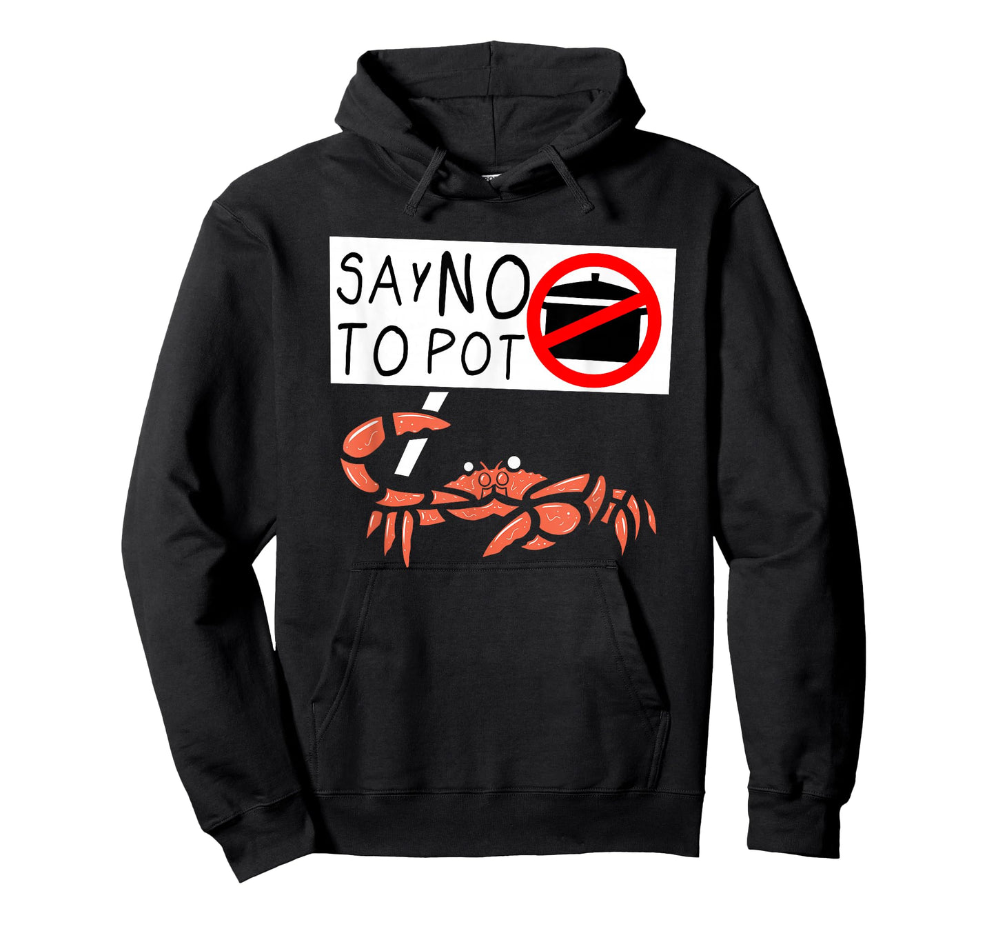 Cute Funny Crab Saying Say No to Pot Funny Lobster Crawfish T-Shirt
