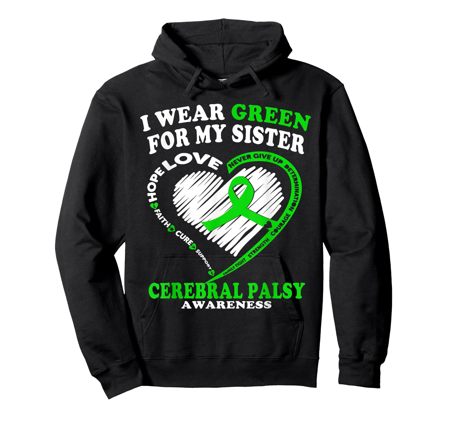 Cerebral Palsy Shirt - I Wear Green For My Sister T-Shirt