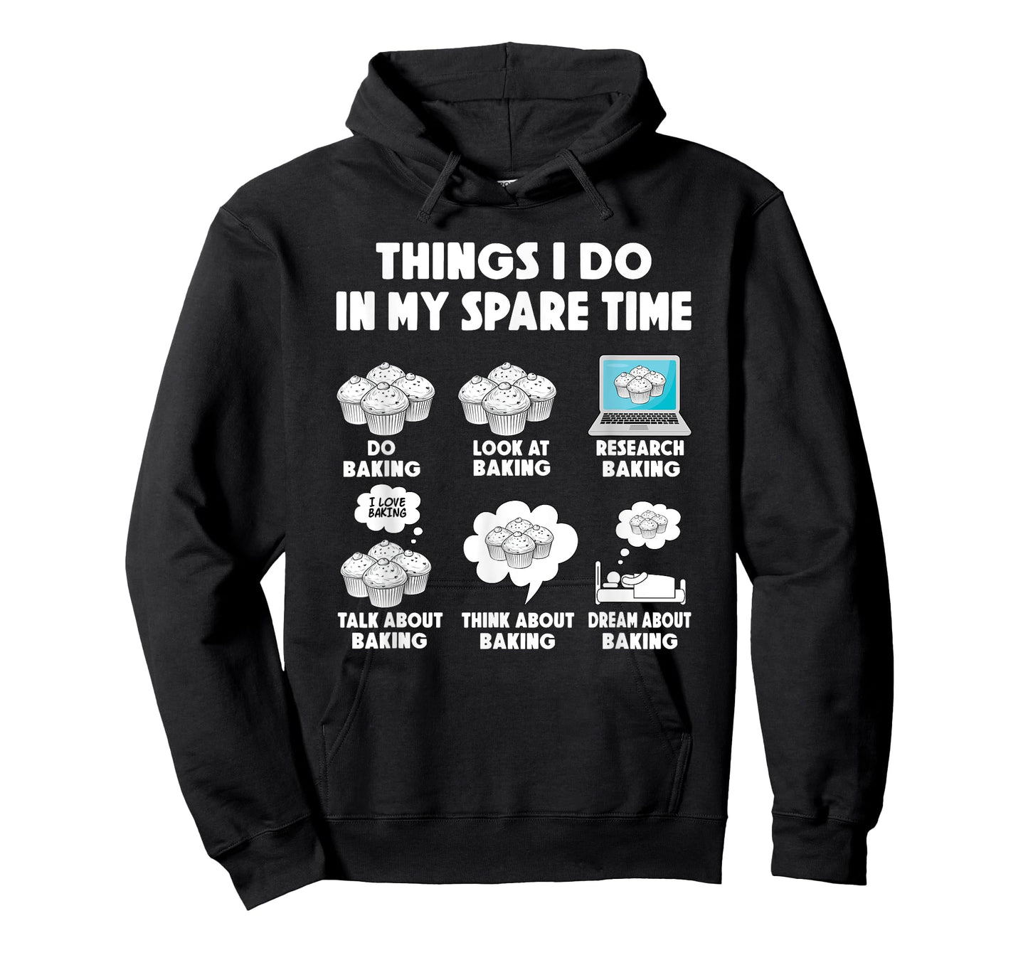 Baking Bake Cookies Things i do spare time Cupcake T-Shirt