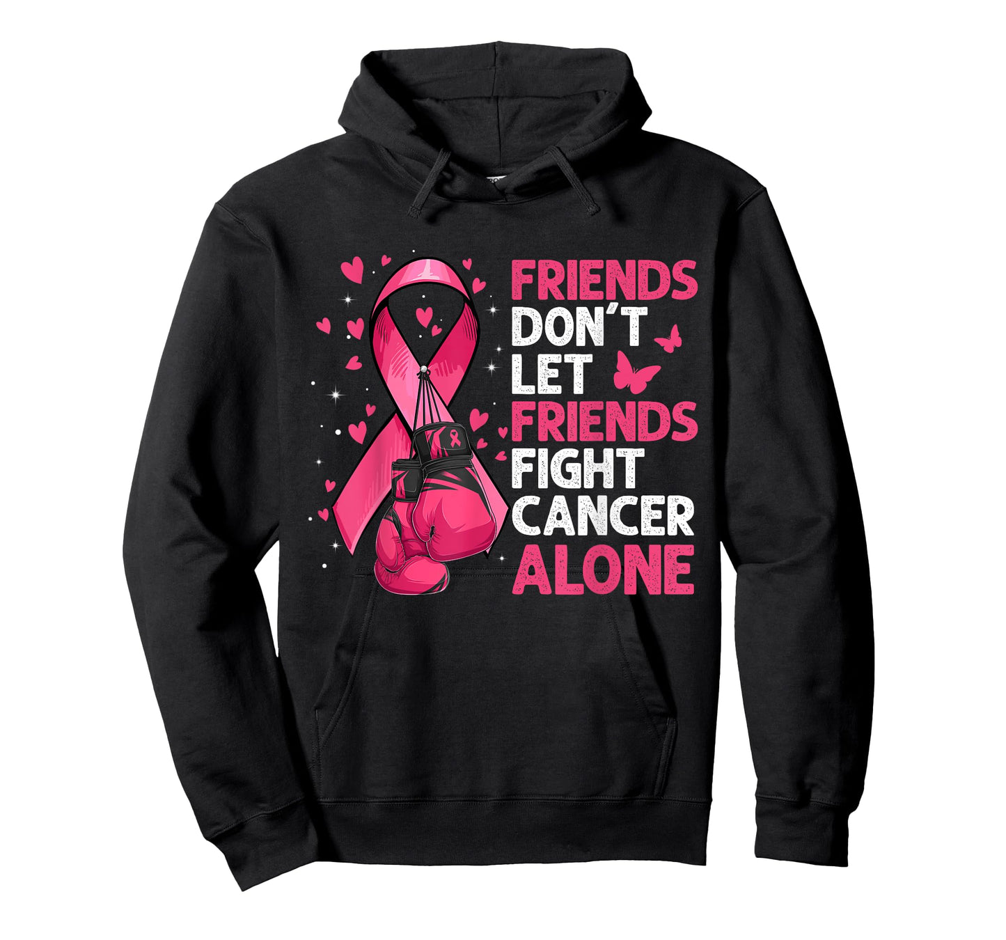 Friends Don't Let Friends Fight Breast Cancer Alone Gloves T-Shirt