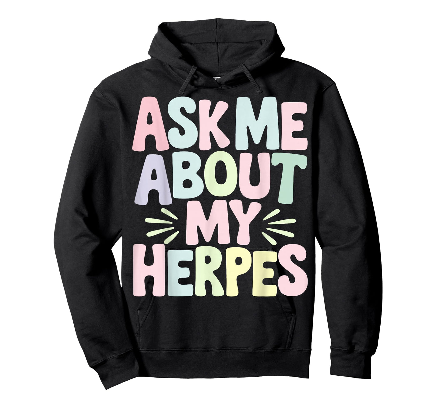 Ask Me About My Herpes T-Shirt