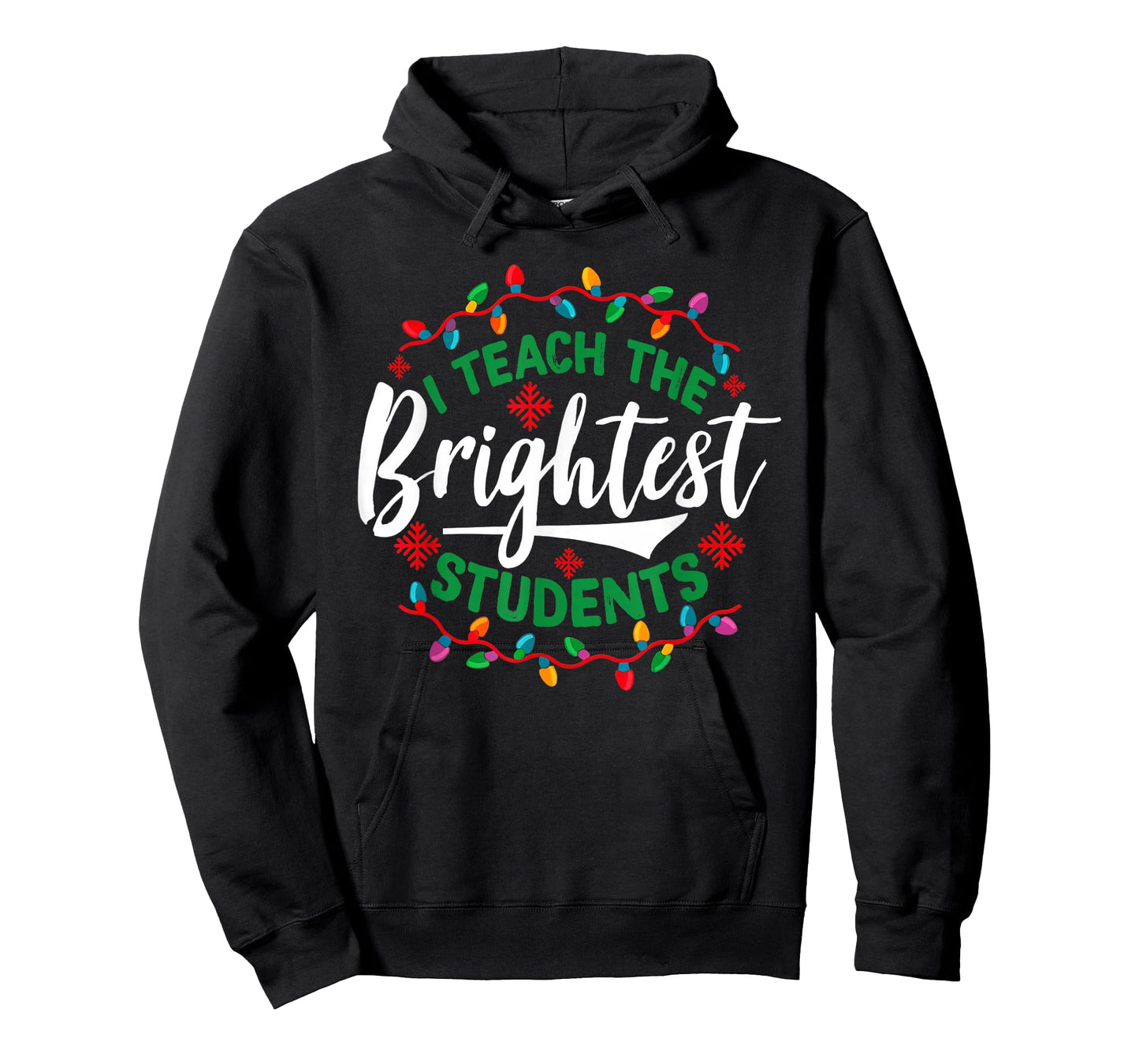 I Teach The Brightest Students Funny Christmas Xmas Teacher T-Shirt