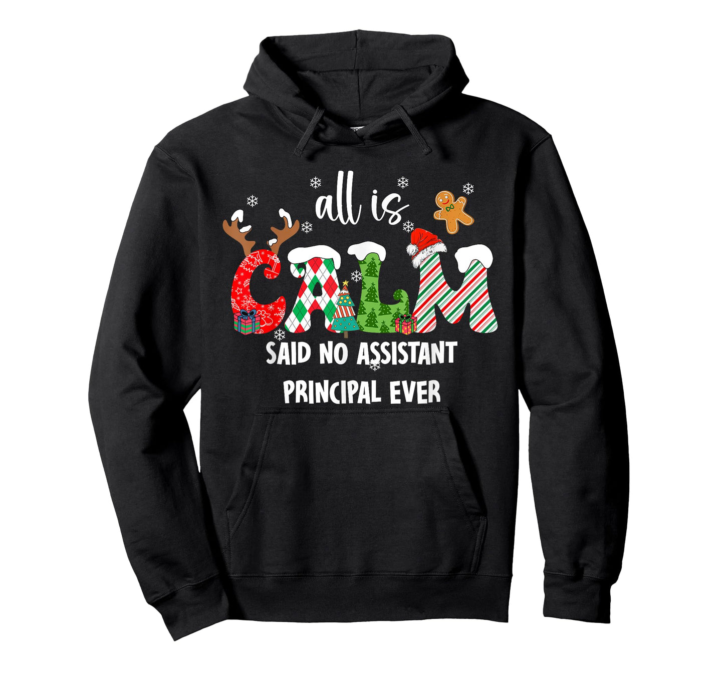 All is Calm Said No Assistant Principal Ever Funny Christmas T-Shirt