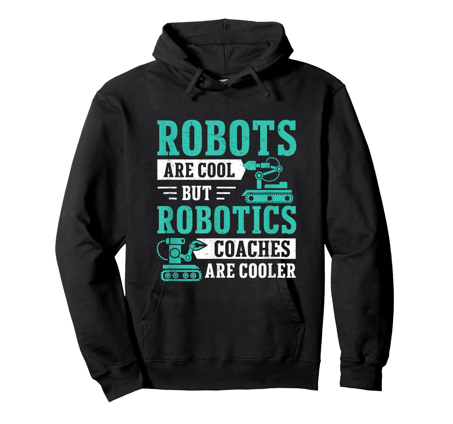 Awesome Robots Are Cool But Robotics Coaches Are Cooler T-Shirt