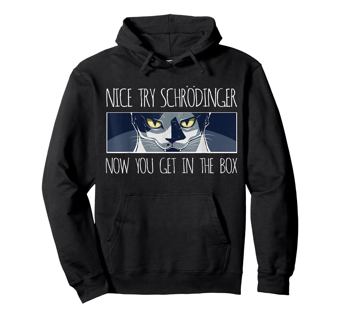 psychology gift, nice try schrödinger now you get in the box T-Shirt