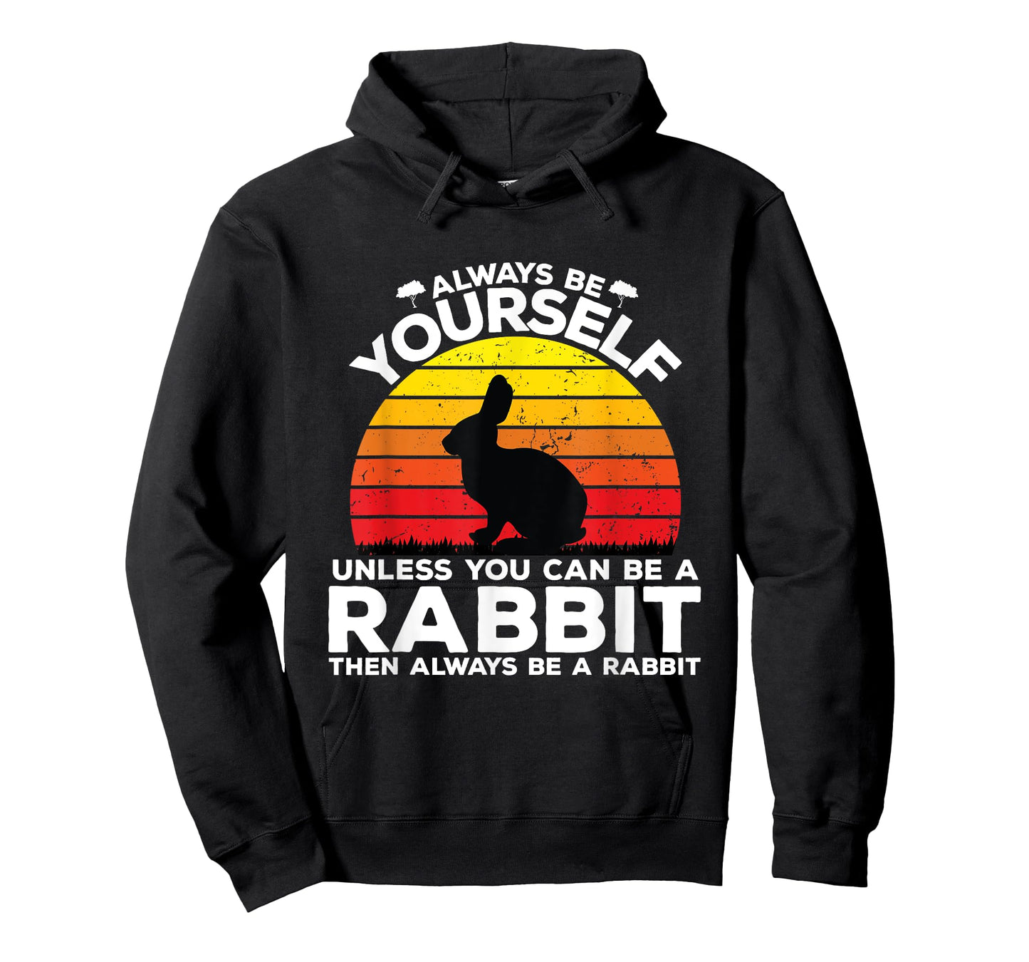 Always Be Yourself Unless You Can Be A Rabbit Shirts Vintage T-Shirt