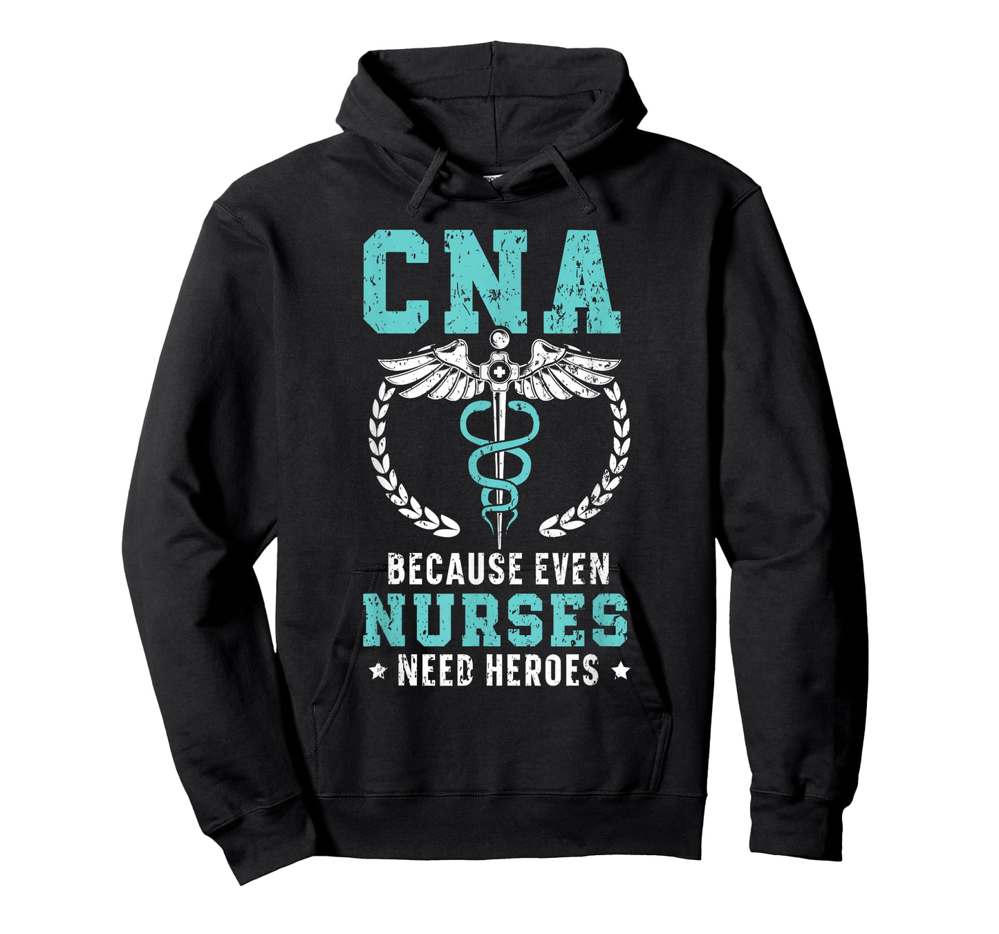 CNA Because Even Nurses Need Heroes Job Hospital T-Shirt