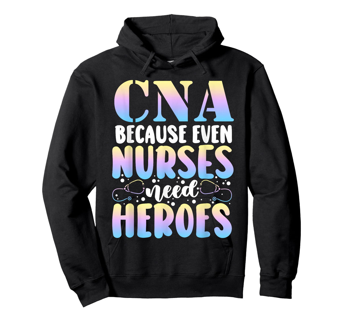 Funny CNA Because Even Nurses Need Heroes CNA Nurse T-Shirt