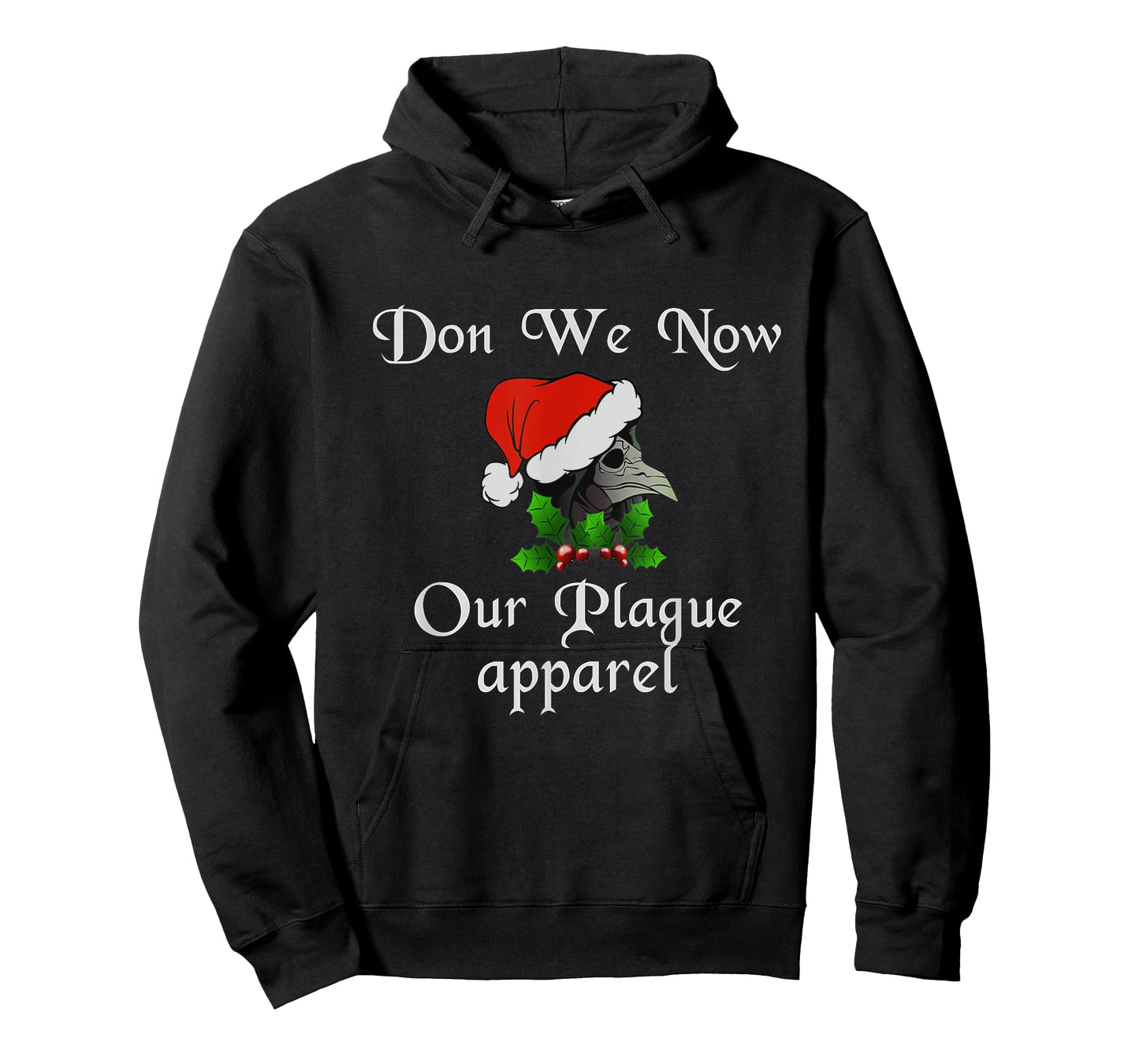 Christmas plague doctor mask don we now our plague apparel T-Shirt
