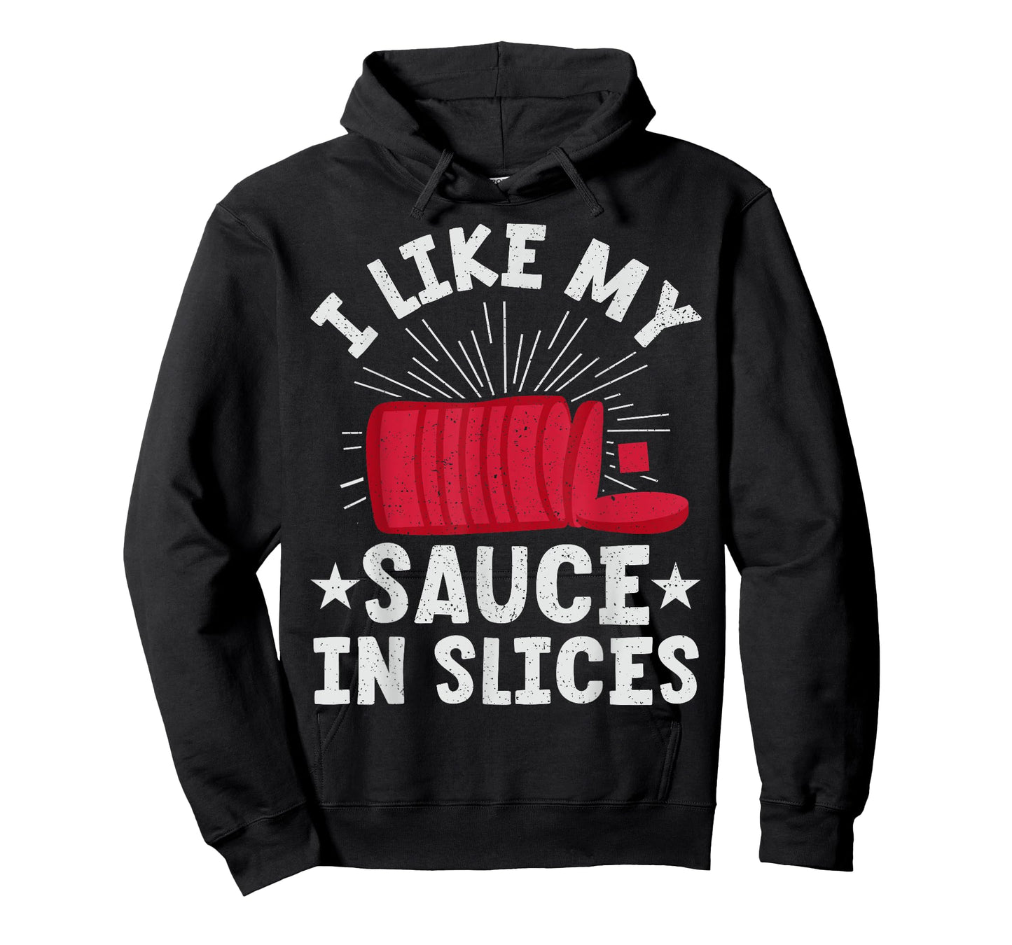 Cranberry Sauce - I Like My Sauce In Slices T-Shirt