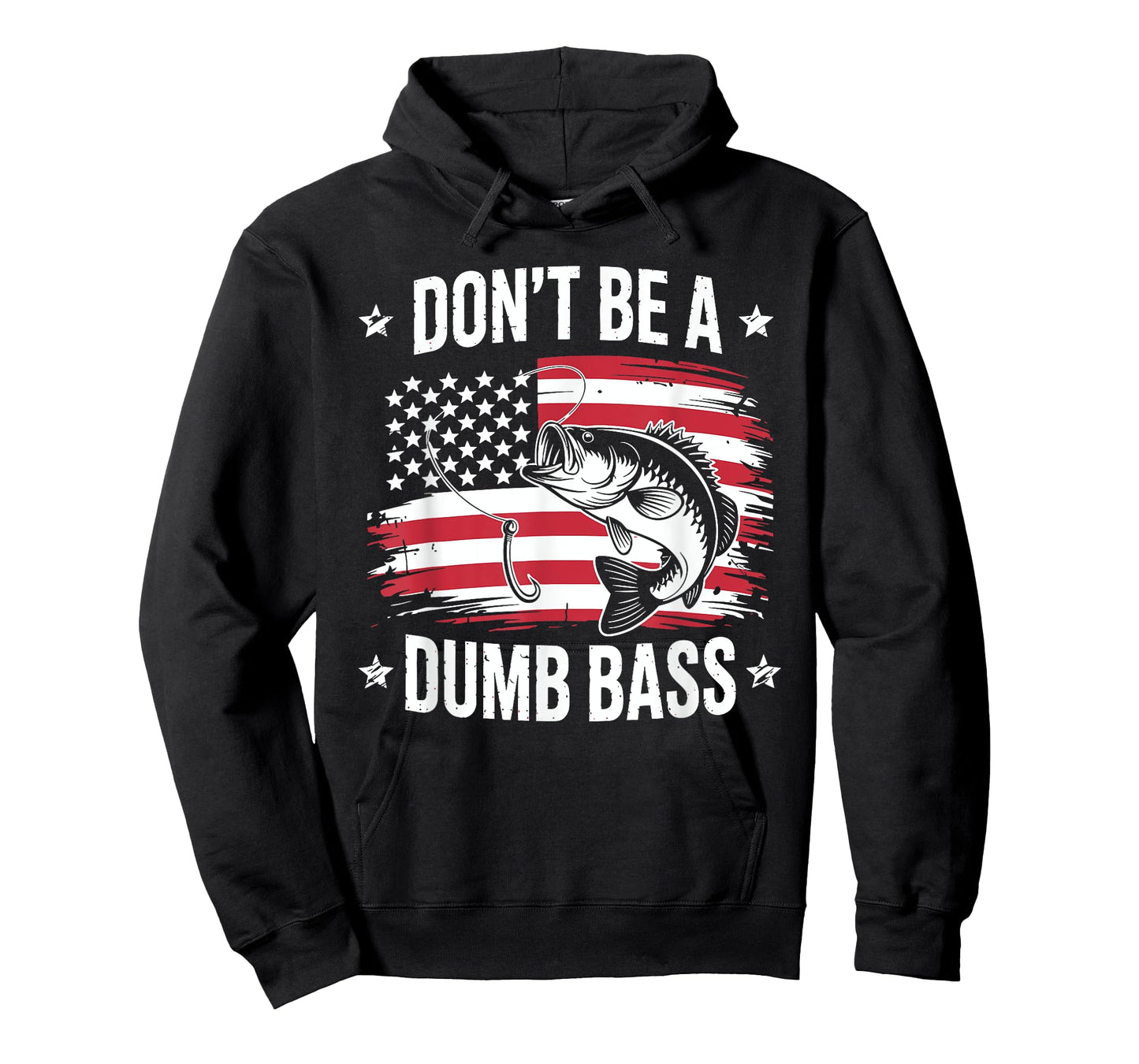 Don't Be Dumb Bass American Flag Patriotic Fisherman Fishing T-Shirt