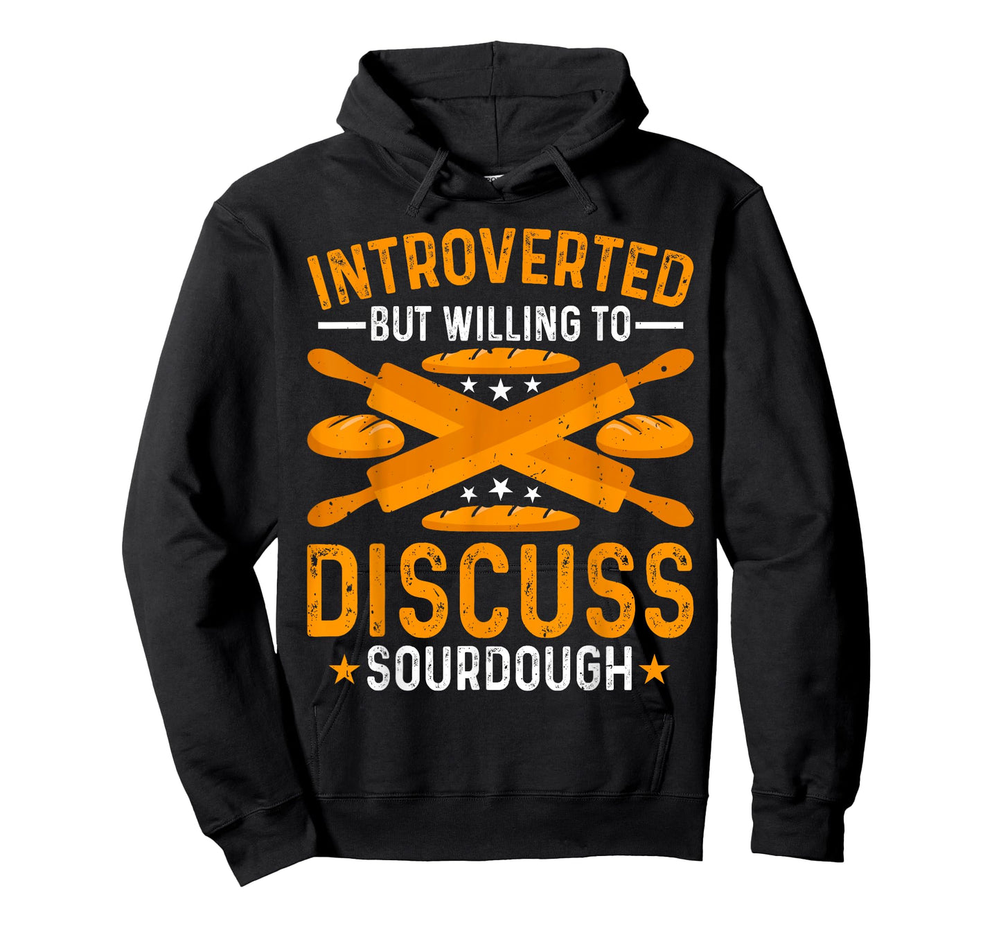 Baking - Introverted but Willing to Discuss Sourdough Baker T-Shirt