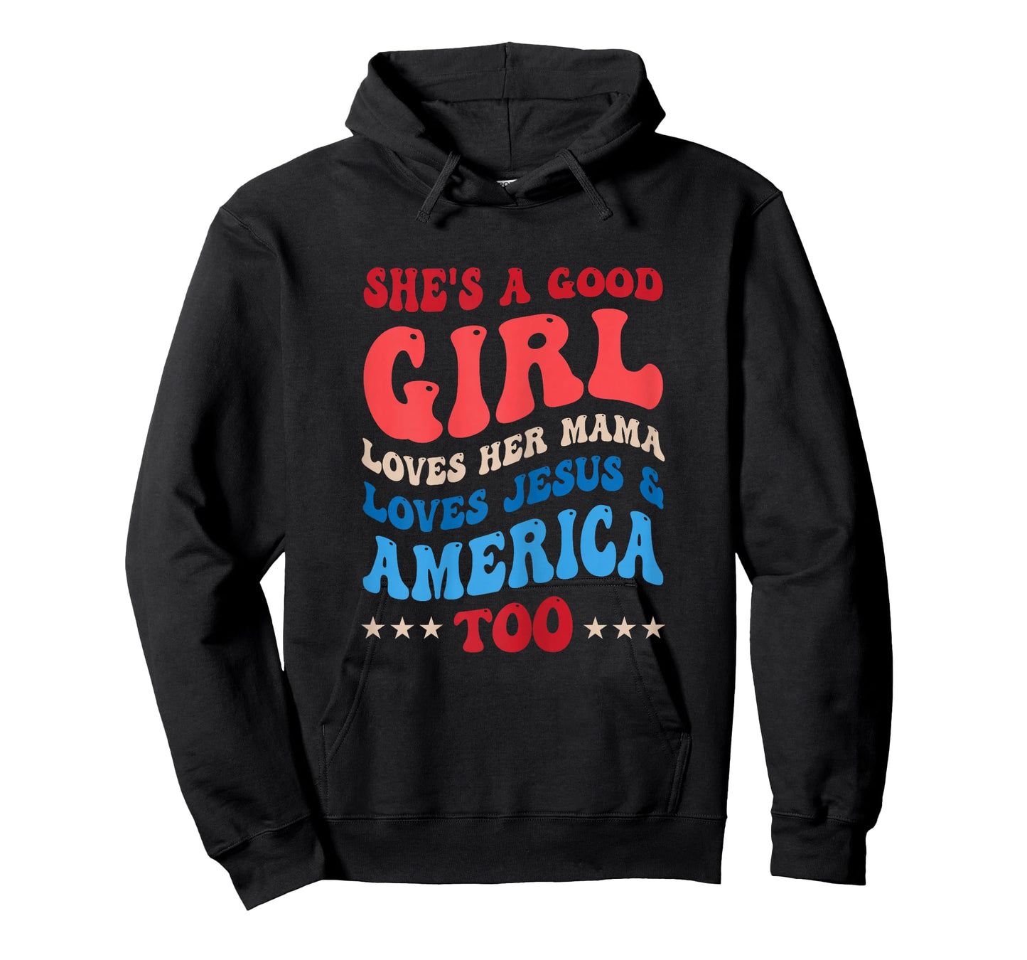 She's A Good Girl Loves Her Mama Jesus & America Too Groovy T-Shirt
