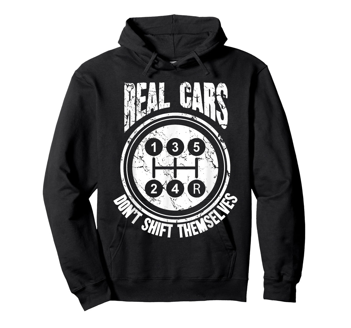 Race Car Driver Gift Real Cars Don't Shift Themselves T-Shirt