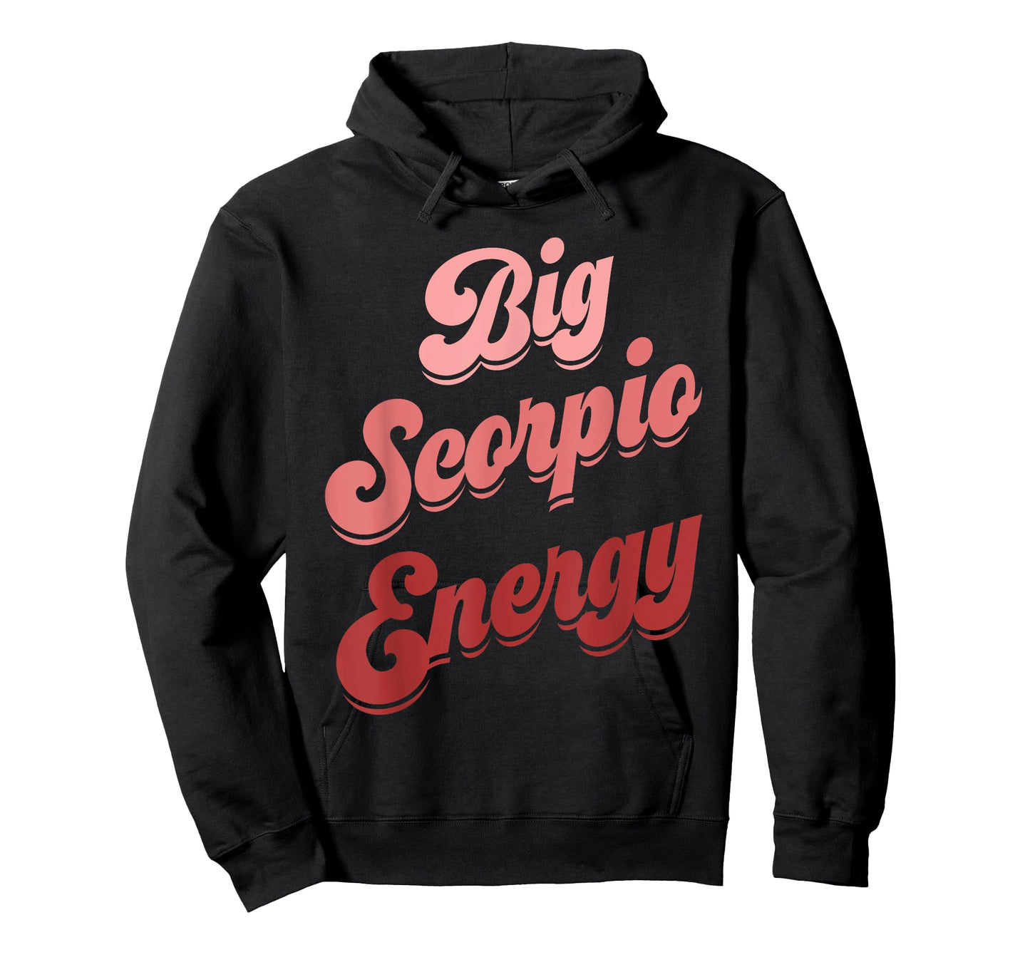 Big Scorpio Energy Funny Scorpio Shirt For Women Zodiac Sign T-Shirt