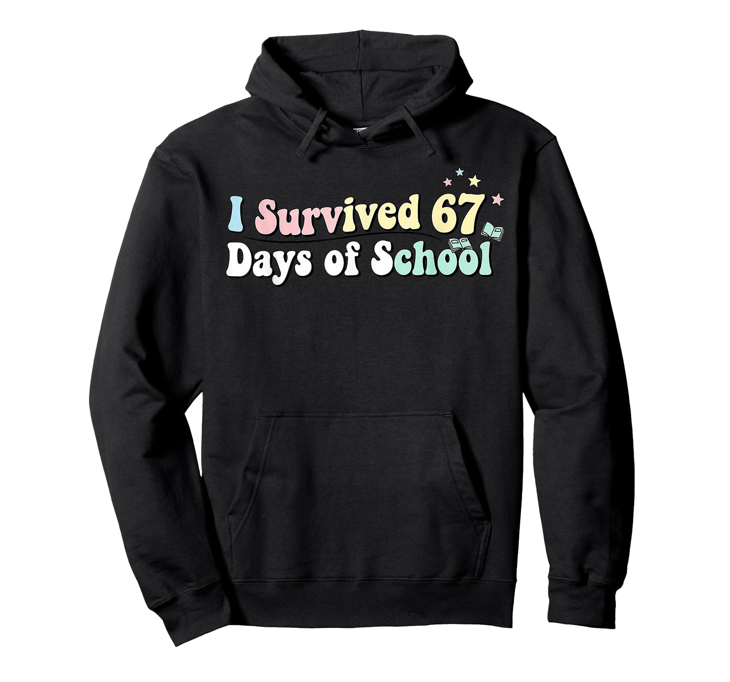 Funny I Survived 67 Days of School for Students Humor T-Shirt