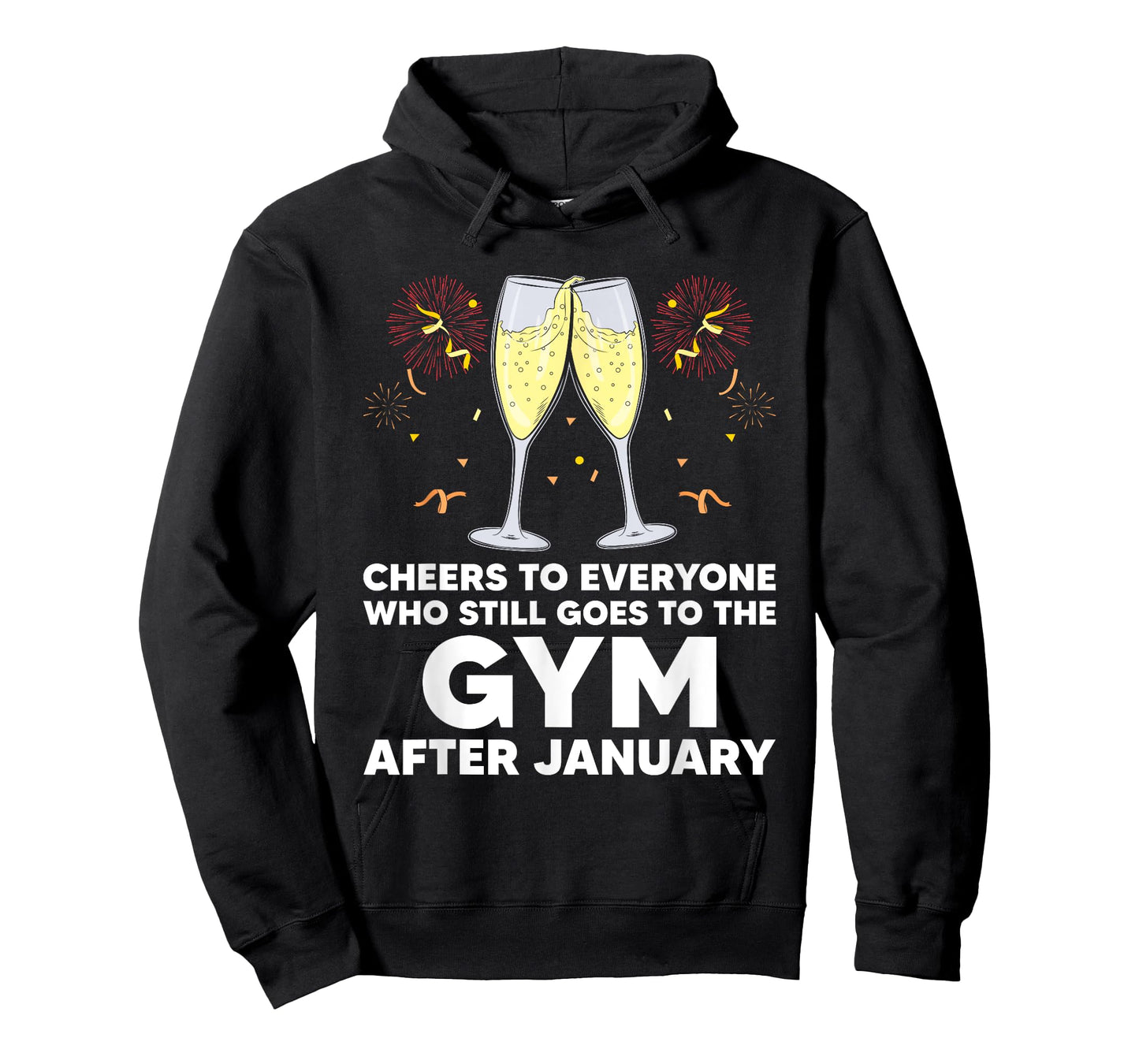 Cheers to Gym Goers After January Happy New Year Workout NYE T-Shirt
