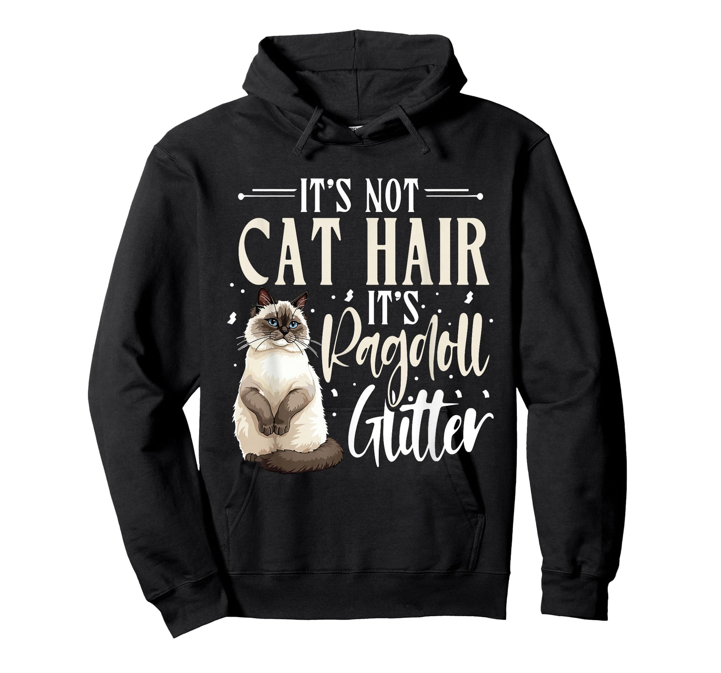 Ragdoll Cat Lover, It's Not Cat Hair, Cat Owner T-Shirt