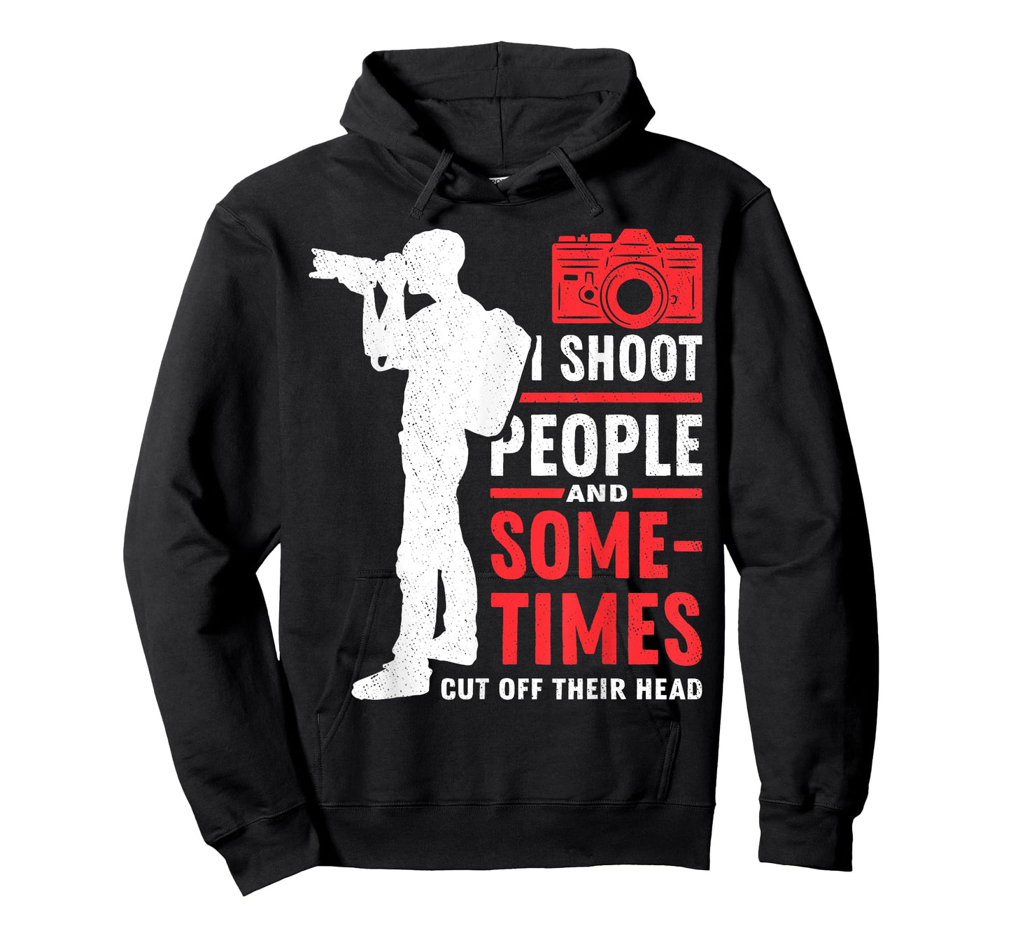 Photograph I shoot People Cut Off Photographer Photography T-Shirt