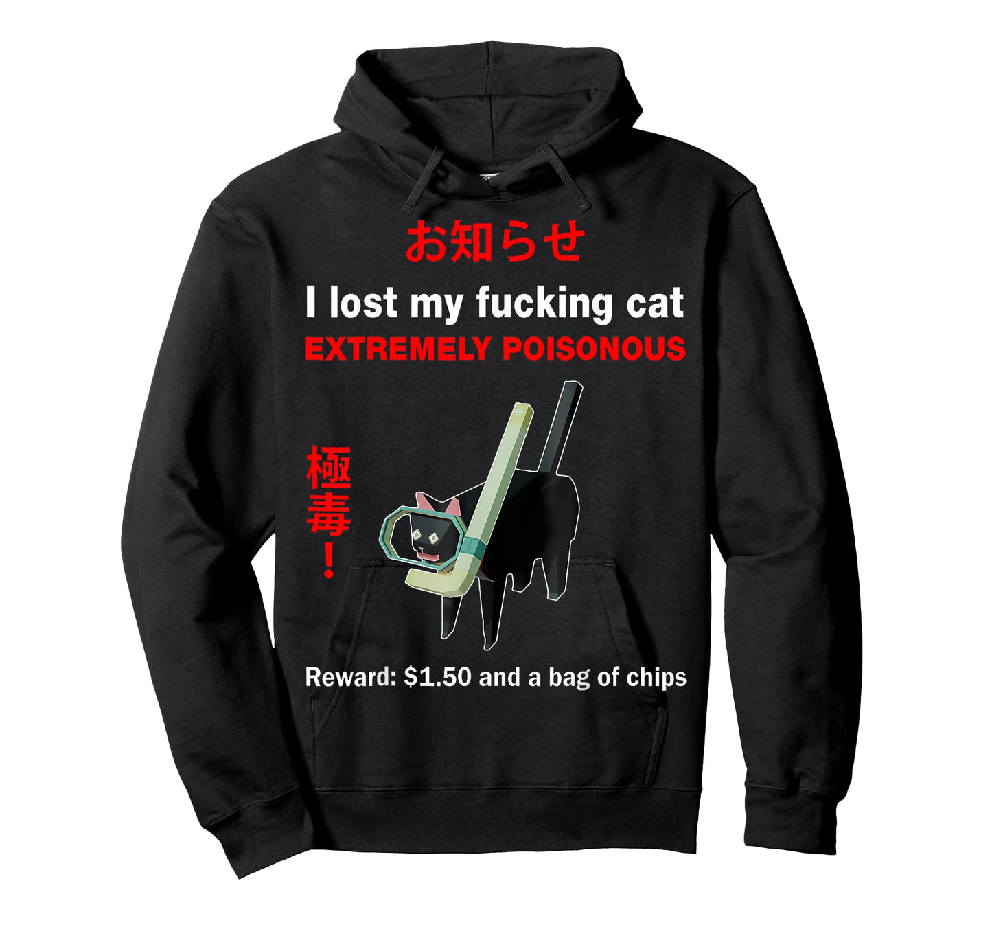 I Lost My Fucking Cat Extremely Poisonous Funny Cat Men Women T-Shirt