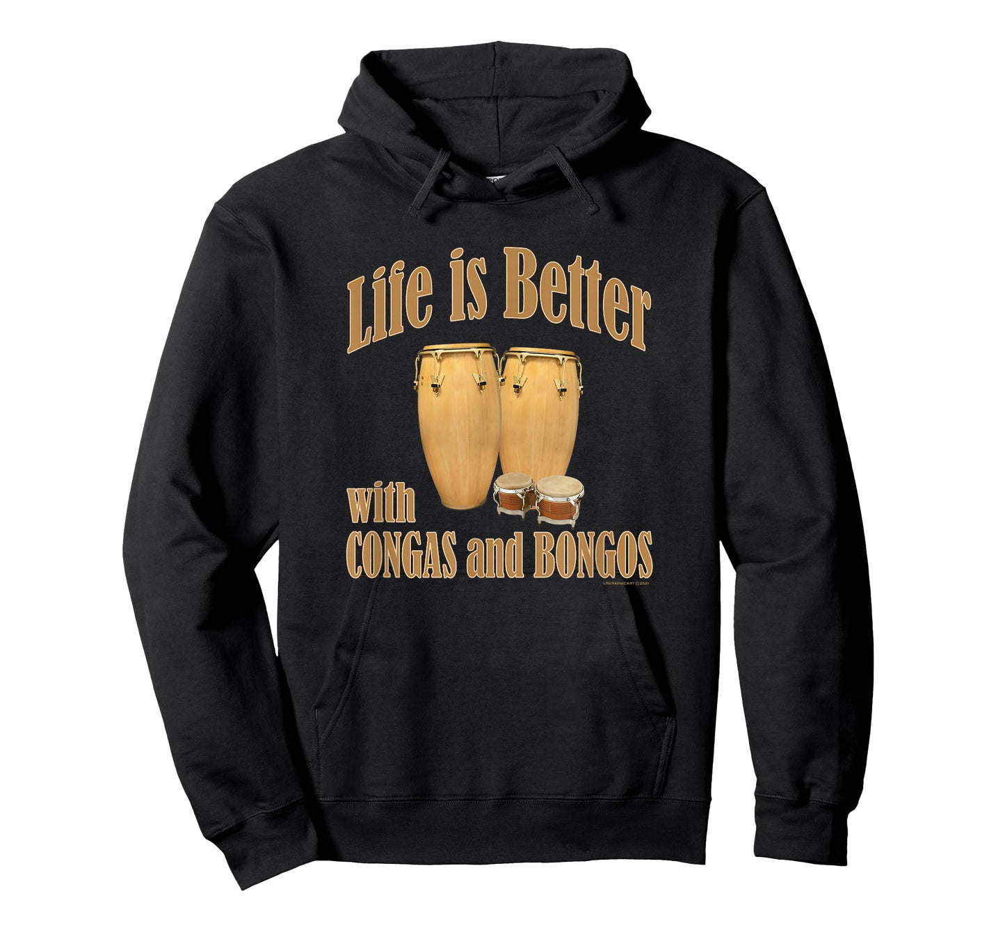 Life is better with conga drums and bongo drums percussion T-Shirt