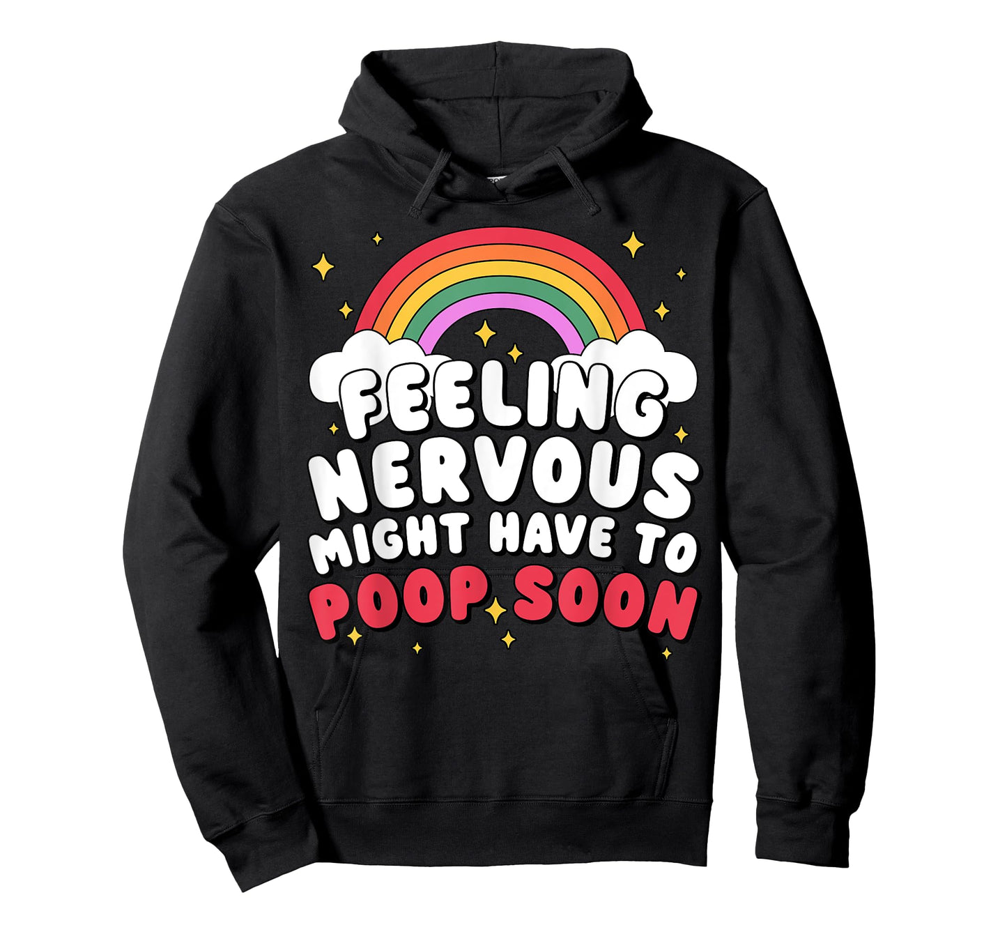 Inappropriate Funny Feeling Nervous Might Have To Poop Soon T-Shirt