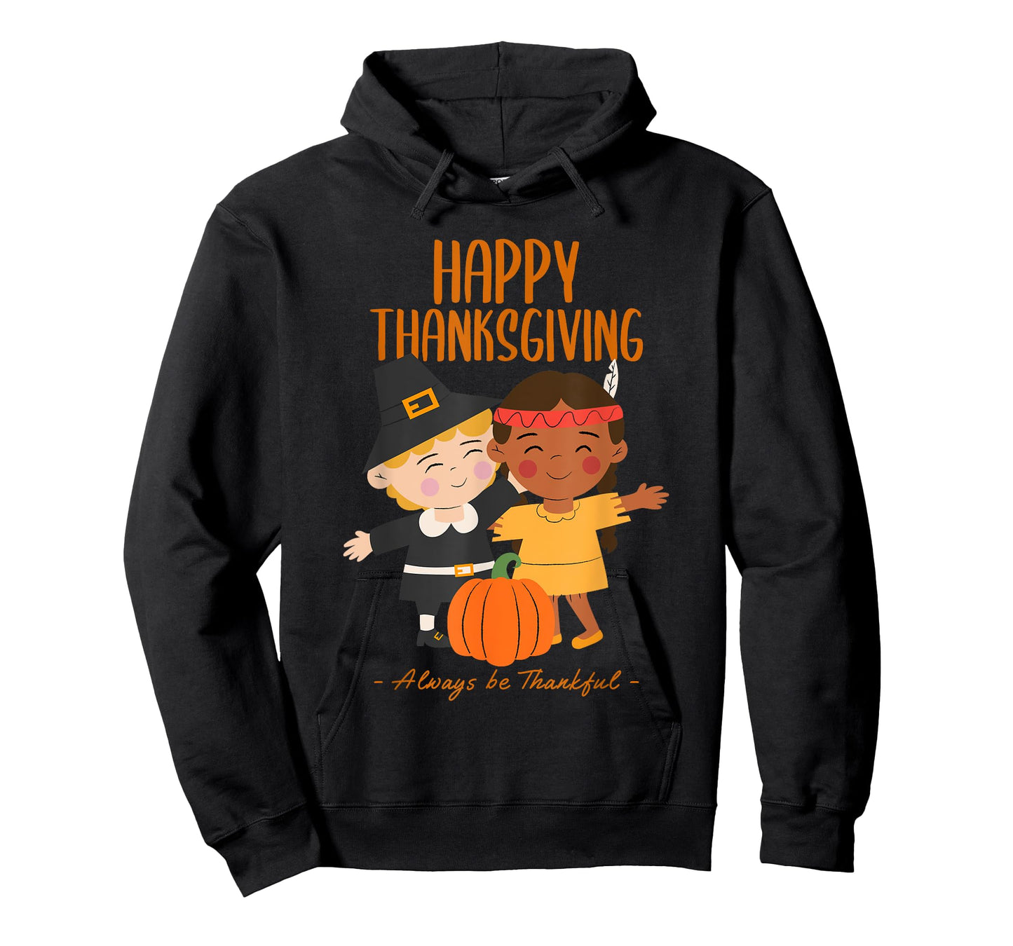 Happy Thanksgiving Always Be Thankful Pilgrim Indian Friends T-Shirt