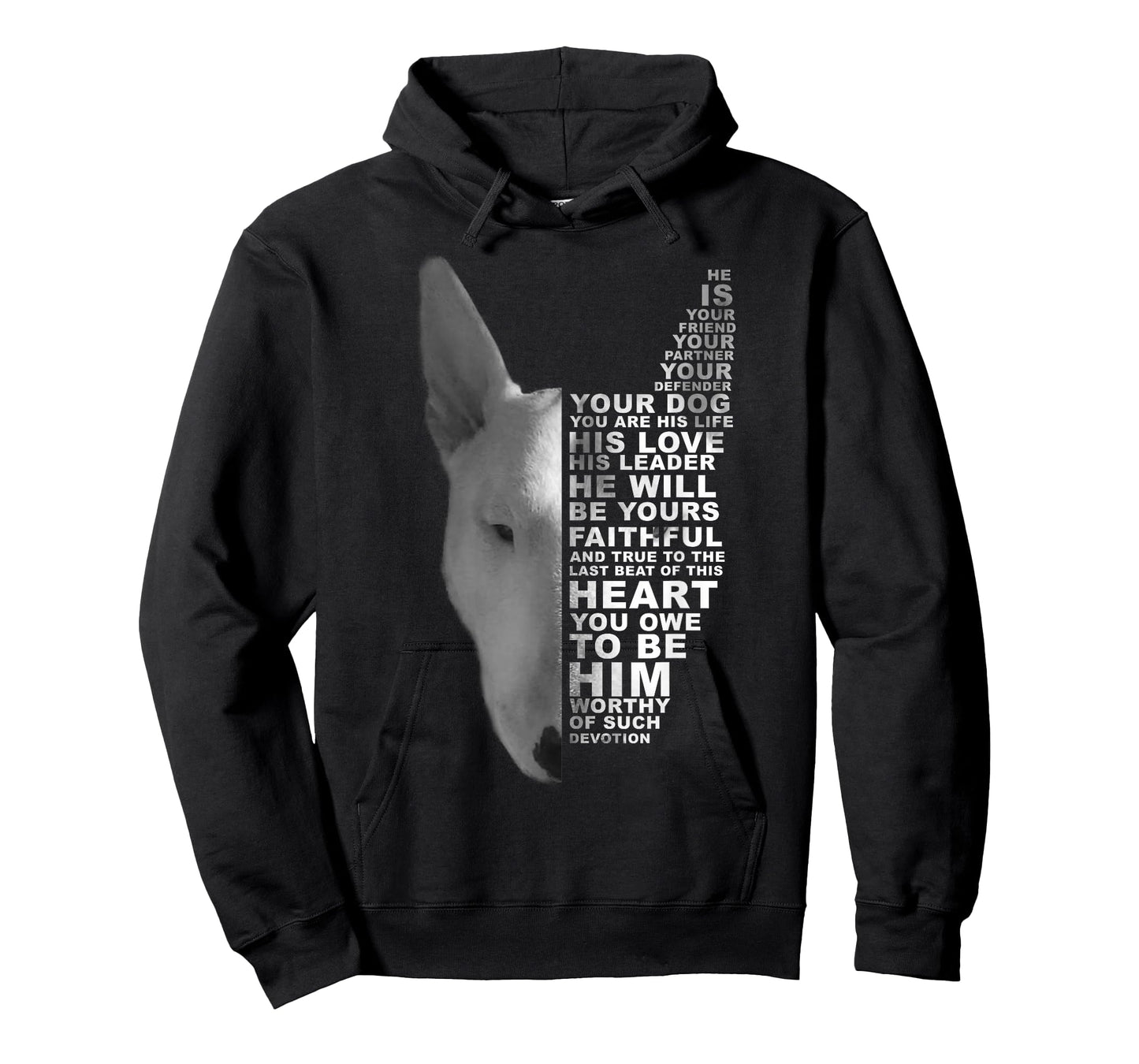 He Is Your Friend Your Partner Your Dog Bull Terrier Bully T-Shirt