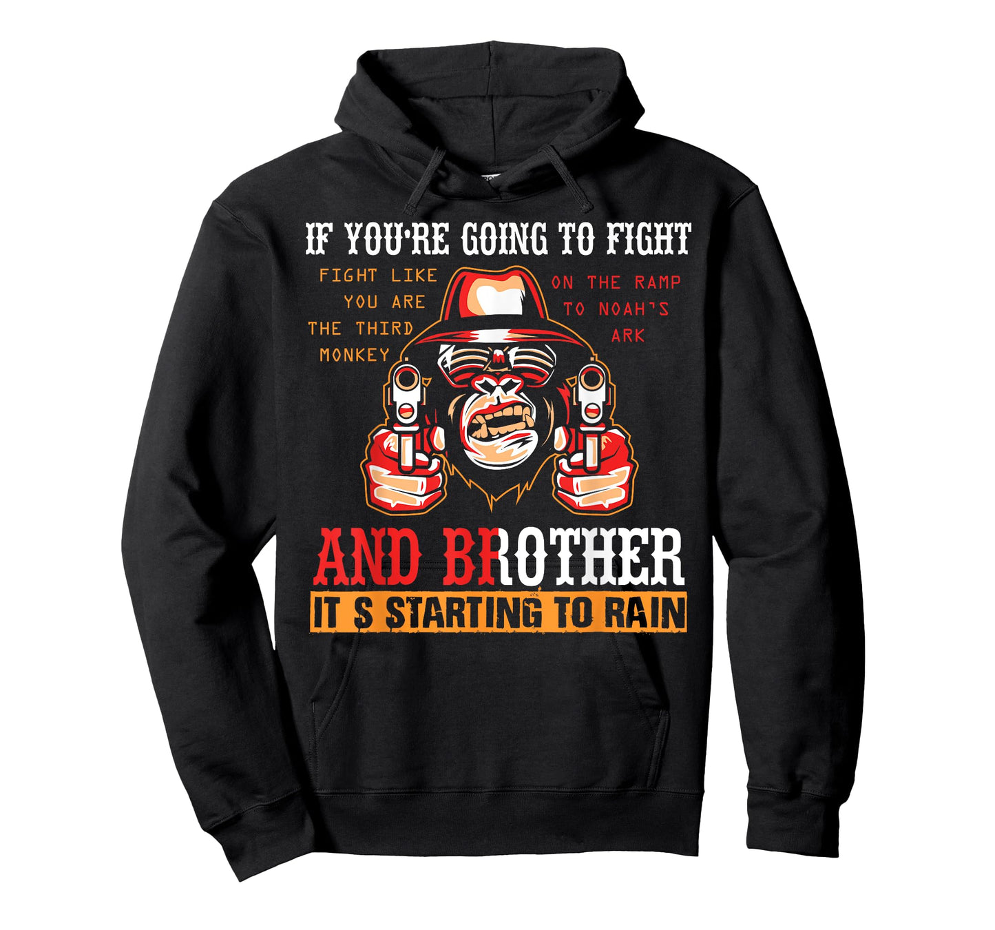 If You're Going To Fight Fight Like The Third Monkey T-shirt T-Shirt