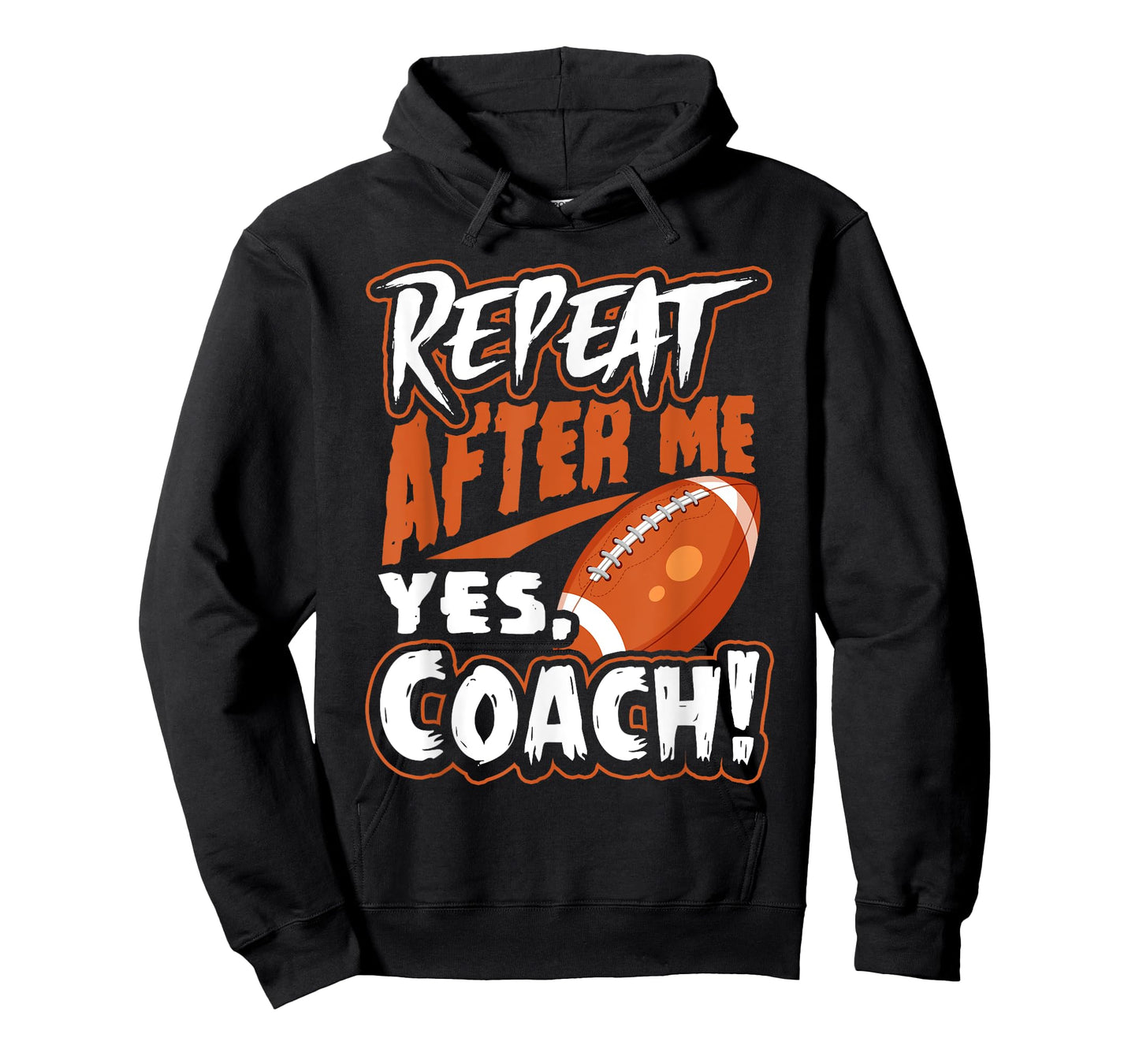 Repeat After Me Yes Coach Funny American Football Gift T-Shirt