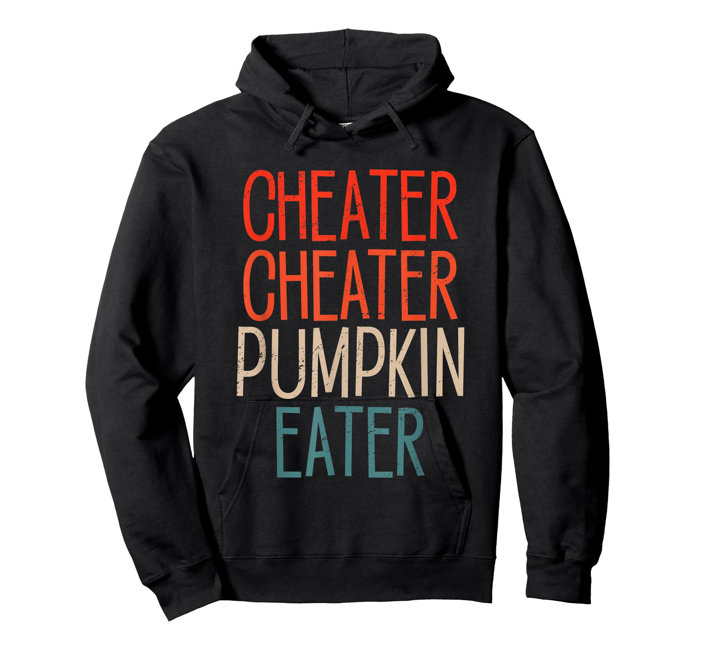 Cheater Cheater Pumpkin Eater Funny Pumpkin Lover Halloween T-Shirt