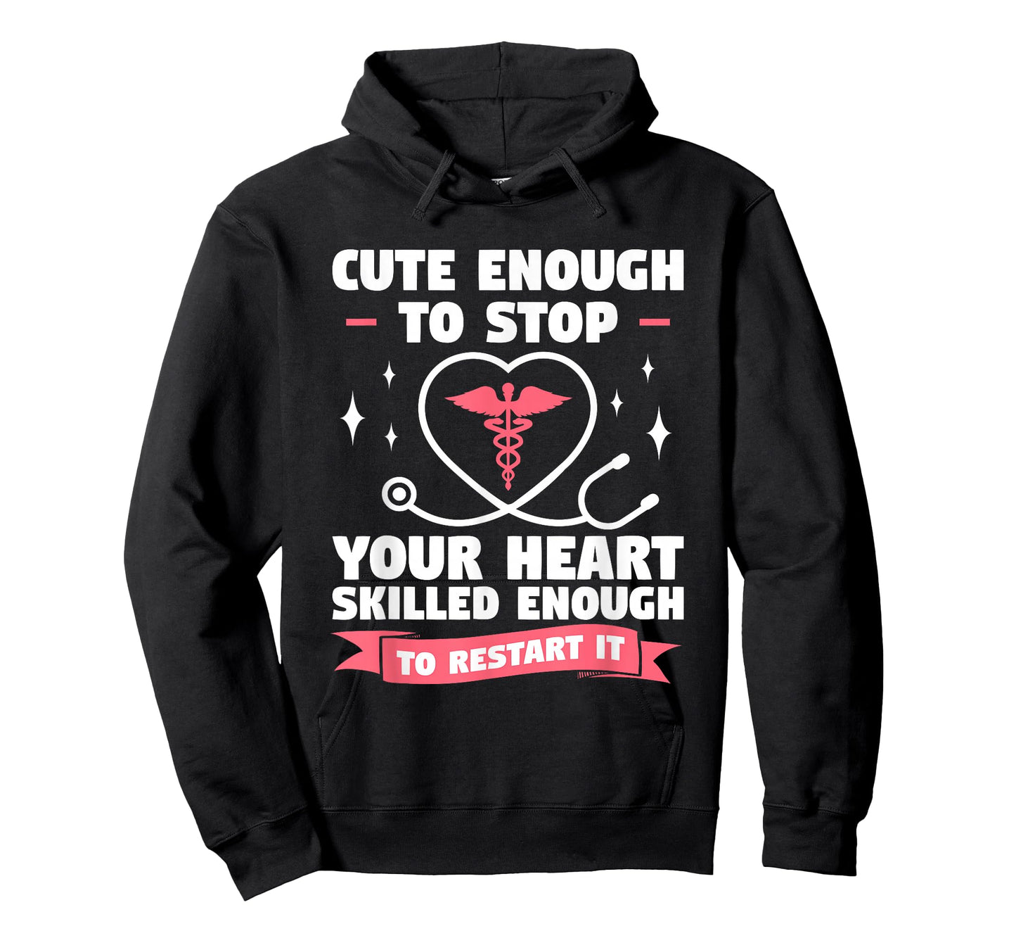 Cute Enough To Stop Your Heart Skilled Enough To Restart It T-Shirt