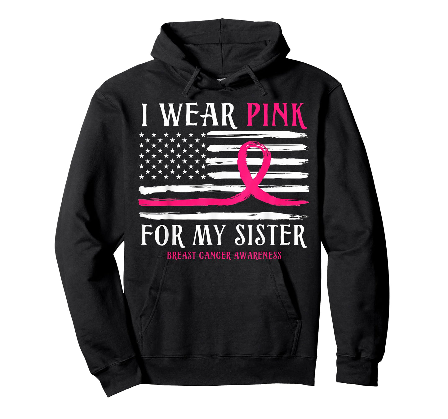 I Wear Pink For My Sister Ribbon Breast Cancer American Flag T-Shirt