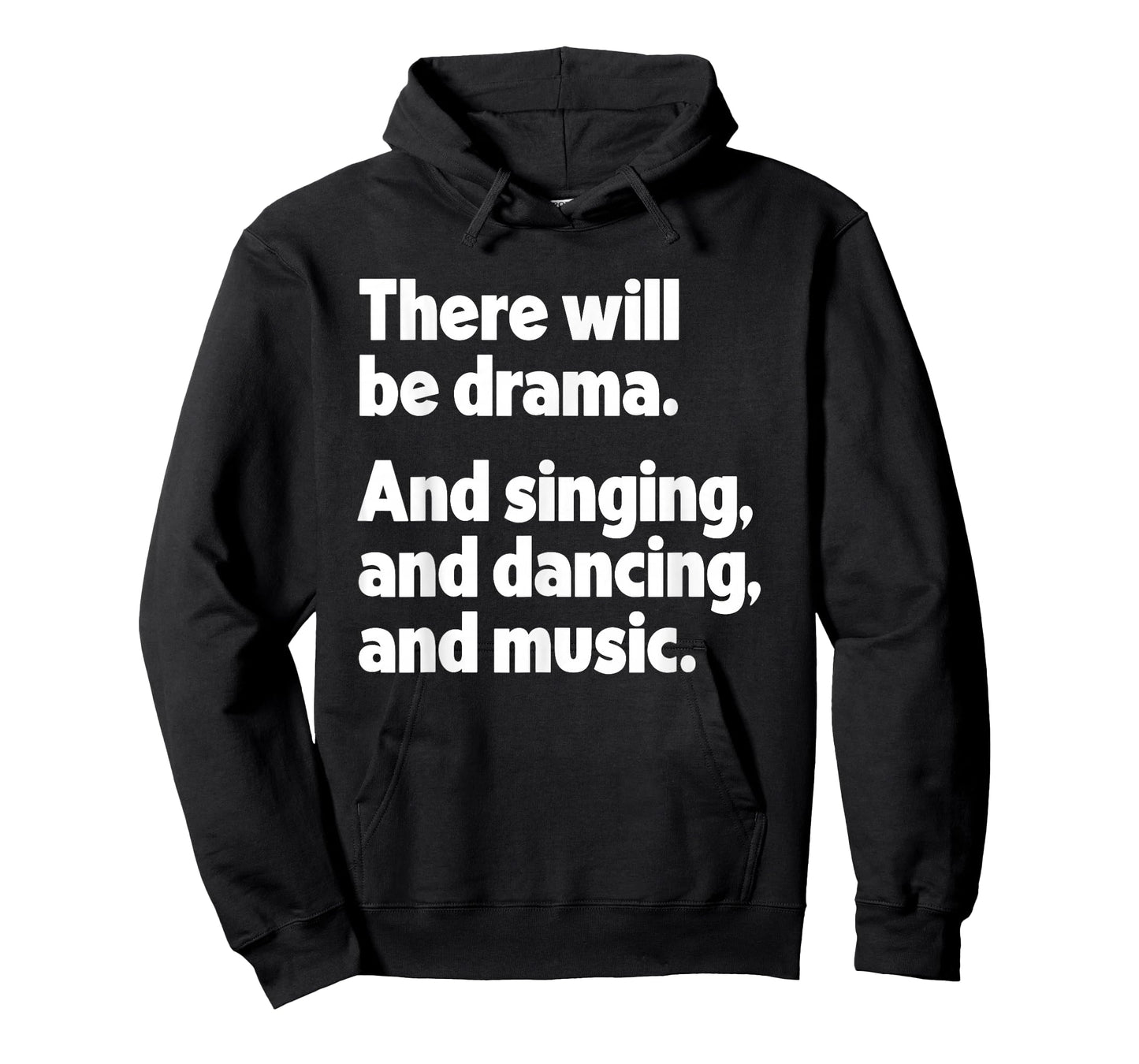 There Will Be Drama Funny Theatre Musical Acting Actor T-Shirt
