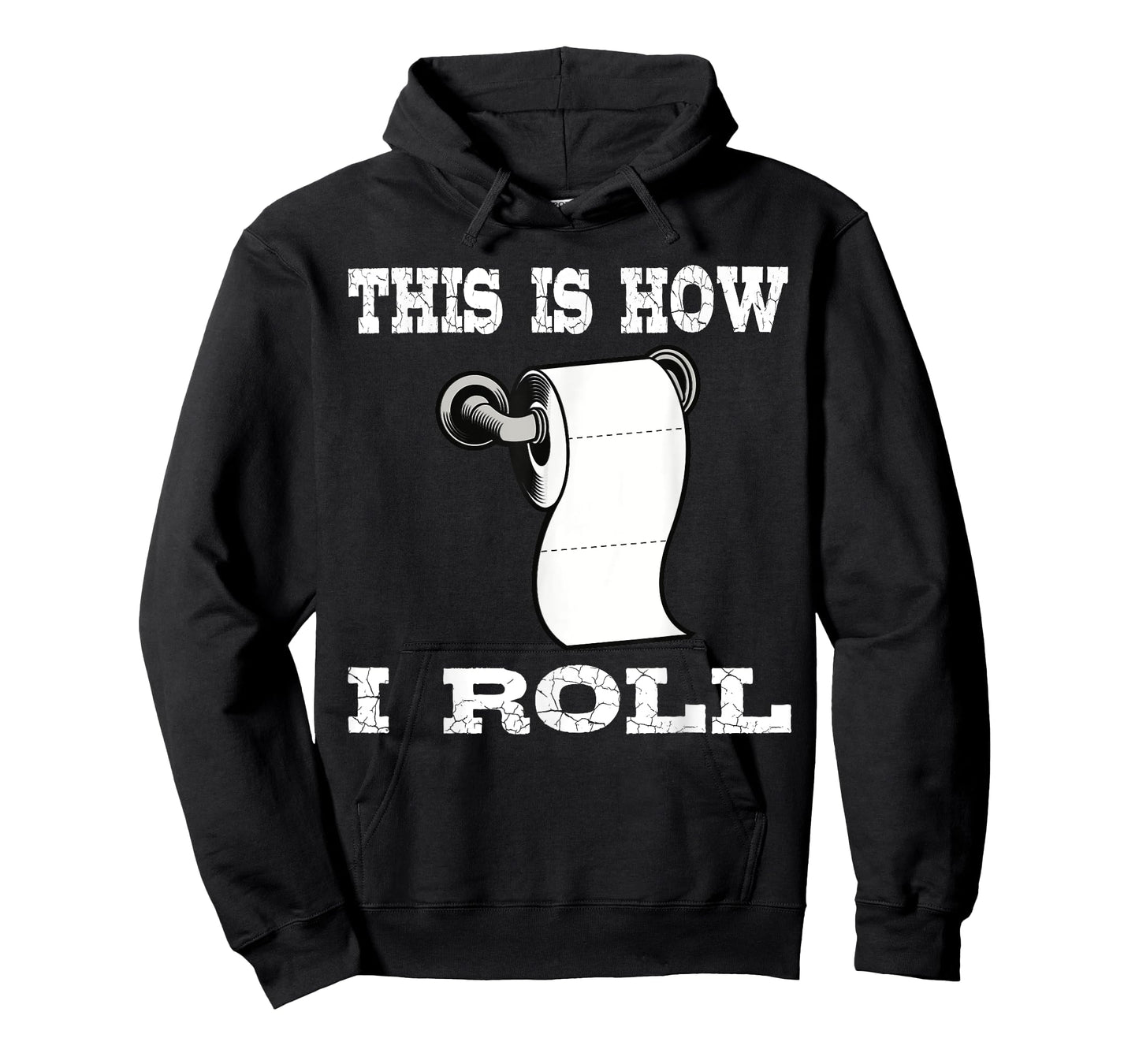 Funny This Is How I Roll Shirt Toilet Paper Roll Joke Gifts T-Shirt