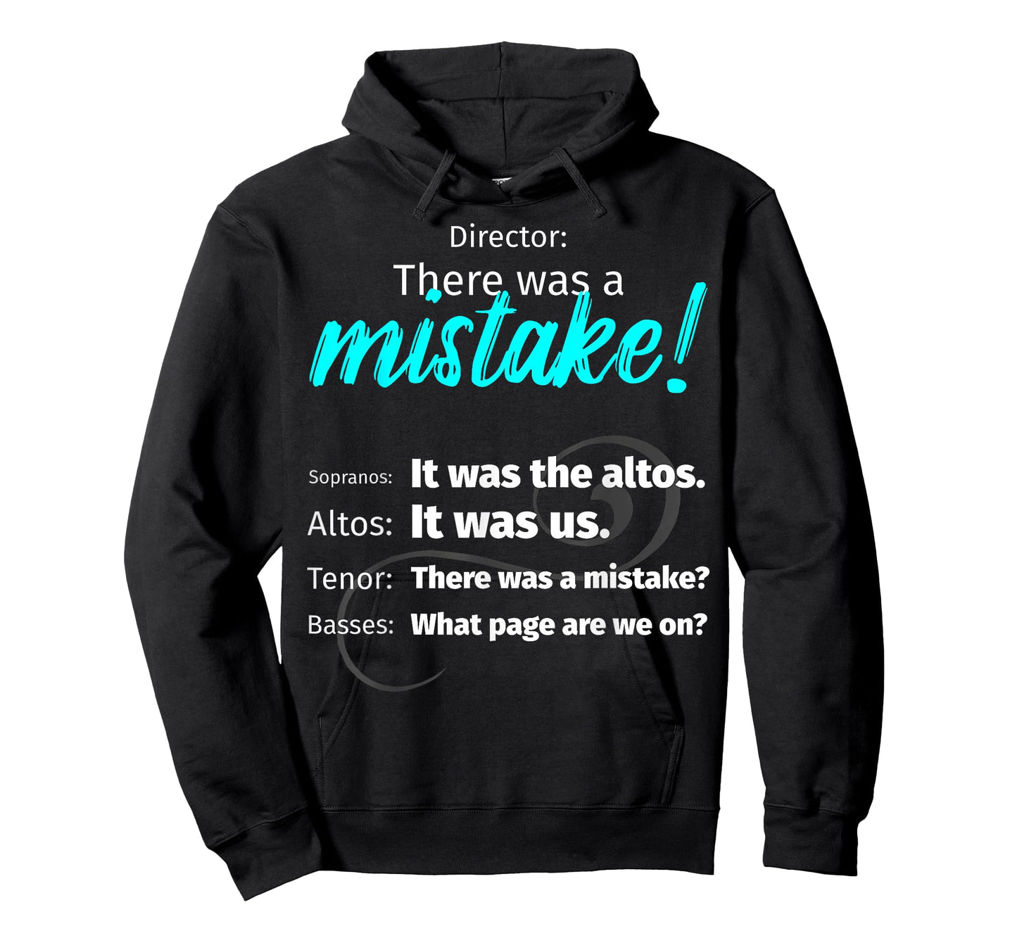 Choir Singing Music T-Shirt There was a Mistake! T-Shirt