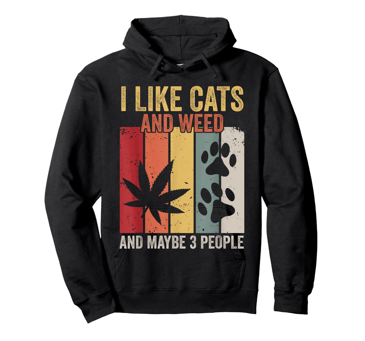 I Like Weed My Cat And Maybe 3 People T-Shirt for Men Women