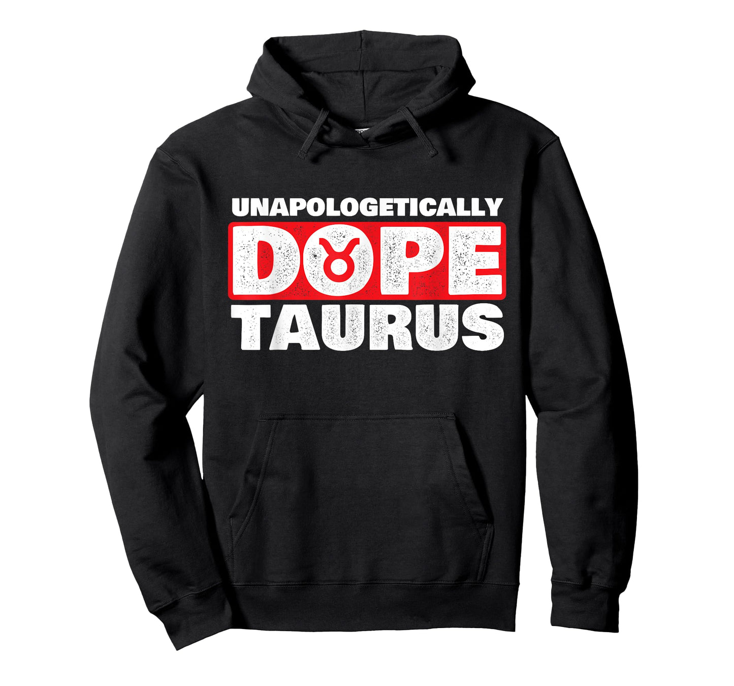 Unapologetically Dope Taurus Zodiac Sign Astrology Symbol T-Shirt