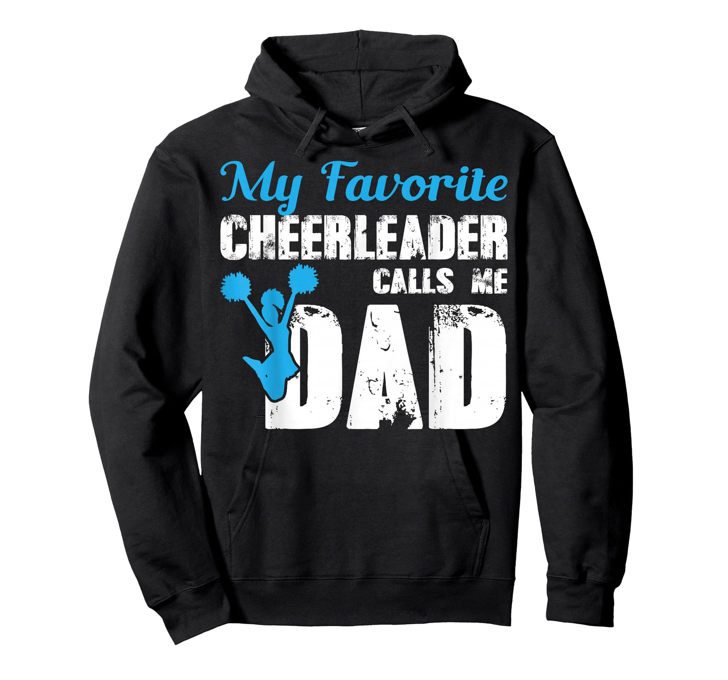 My Favorite Cheerleader Calls Me Dad Funny Cheer Dad T-Shirt