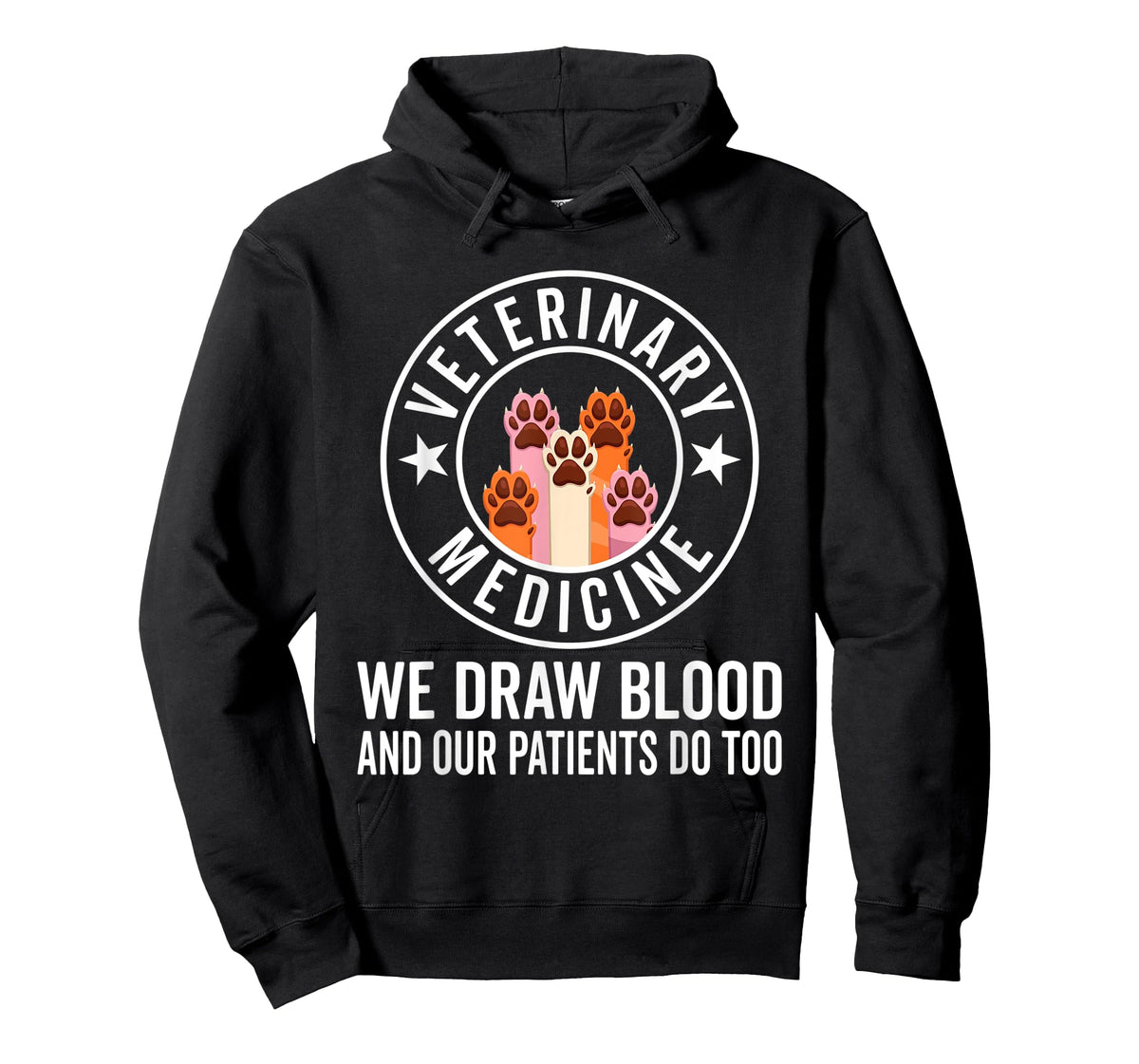 We Draw Blood Our Patients Do Too – funny Veterinarian T-Shirt