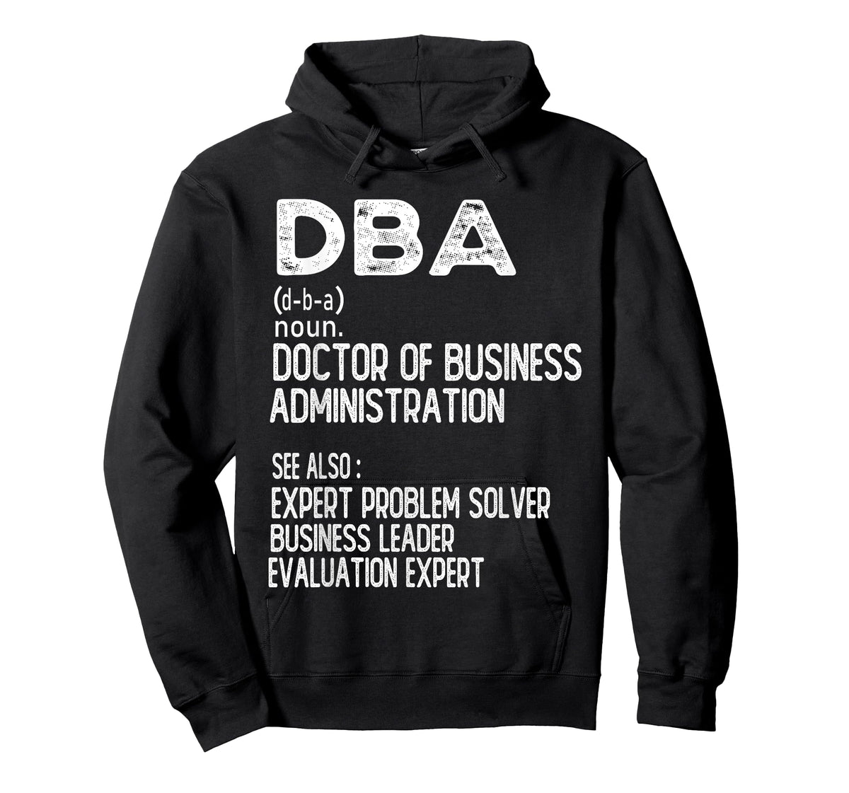 Doctor of Business Administration Professional Doctorate T-Shirt
