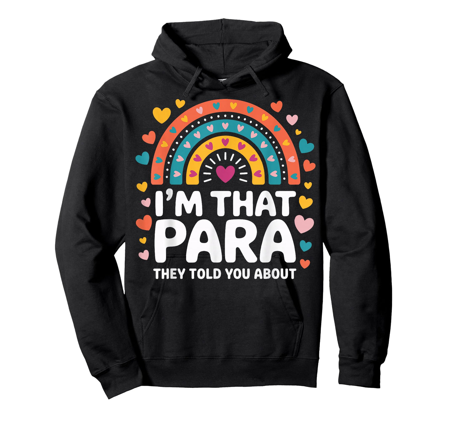 I'm That para They Told You About T-Shirt