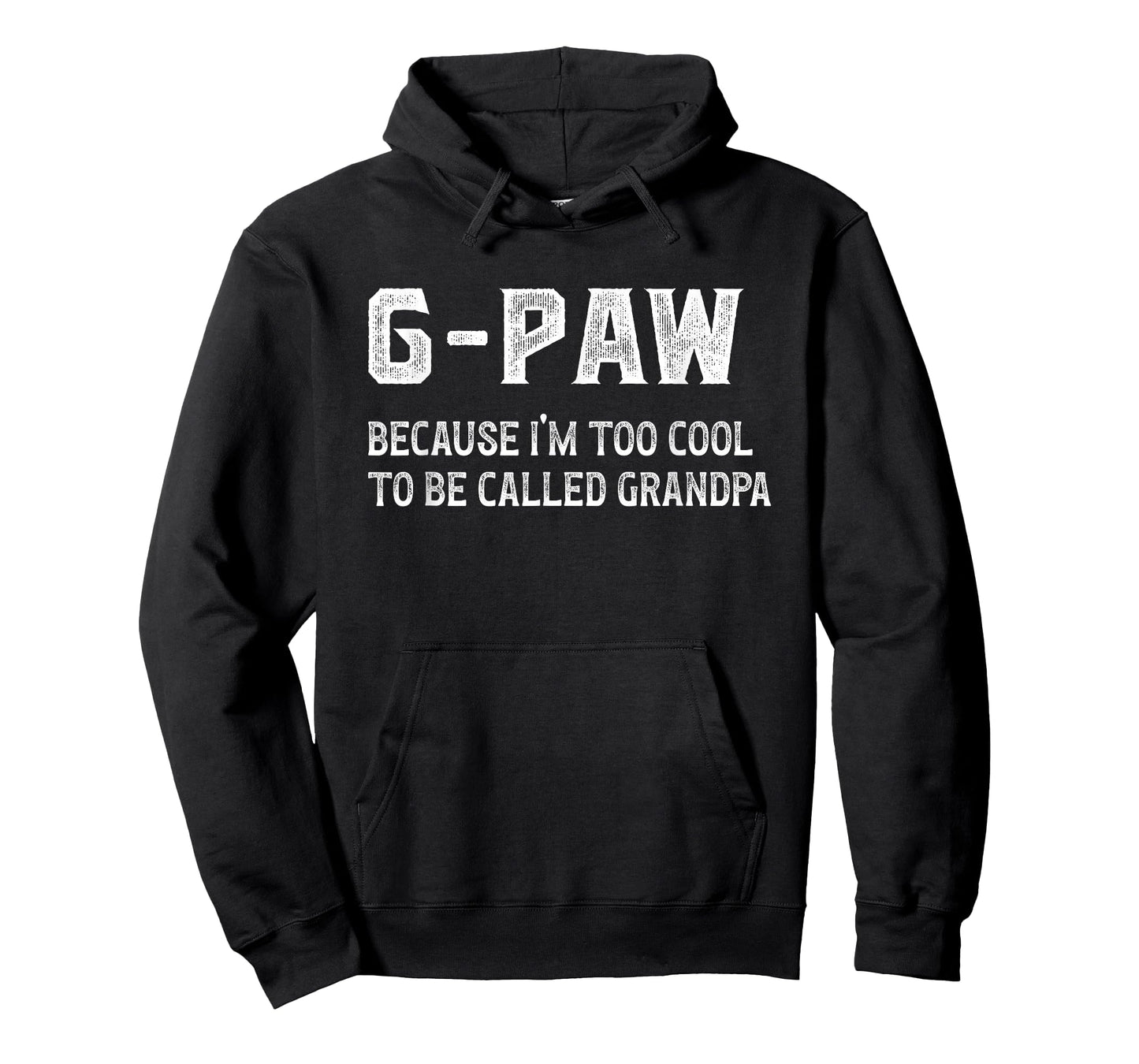 G-Paw I'm Too Cool G-Paw Grandpa G-Paw Grandfather T-Shirt, Small, Black