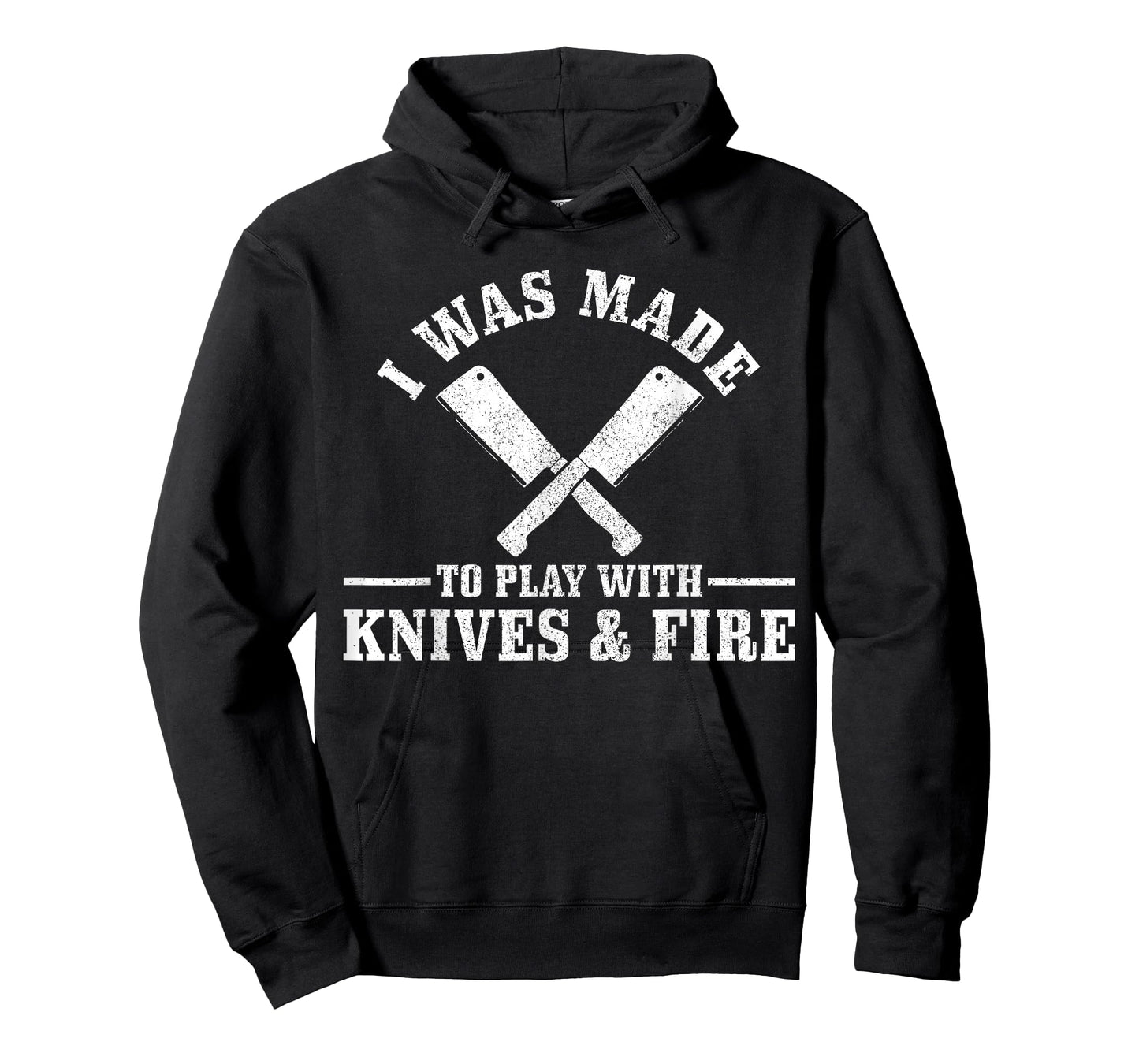 Chef I Was Made To Play With Knives & Fire Funny Gift Cook T-Shirt