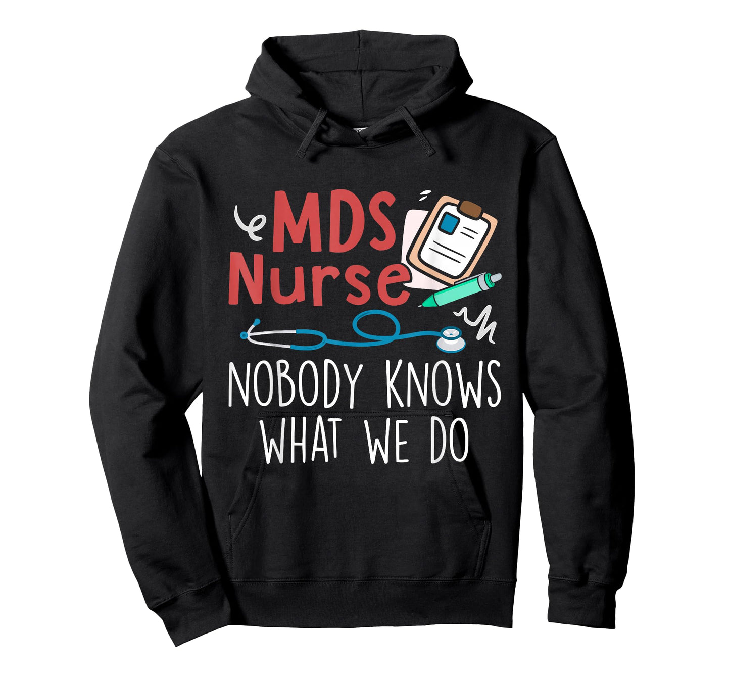 Cute MDS Nurse Life MDS Nurse Nobody Knows What We Do Unisex-Adults Black Short Sleeve Regular Fit Small T-Shirt