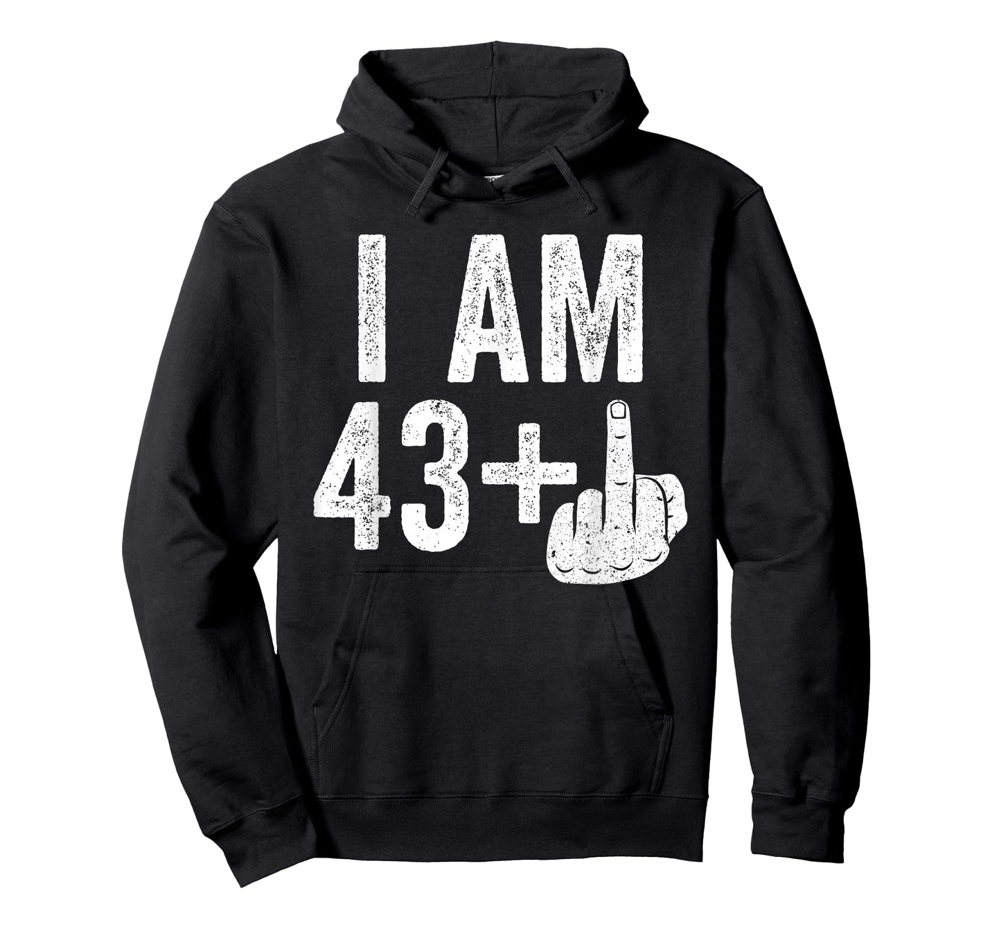 I Am 43 Plus Middle Finger Shirt Men Women 44th Birthday T-Shirt