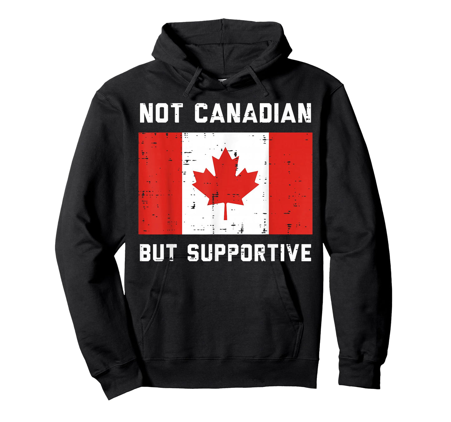 Not Canadian But Supportive Flag Canada Men Women Kids Youth T-Shirt